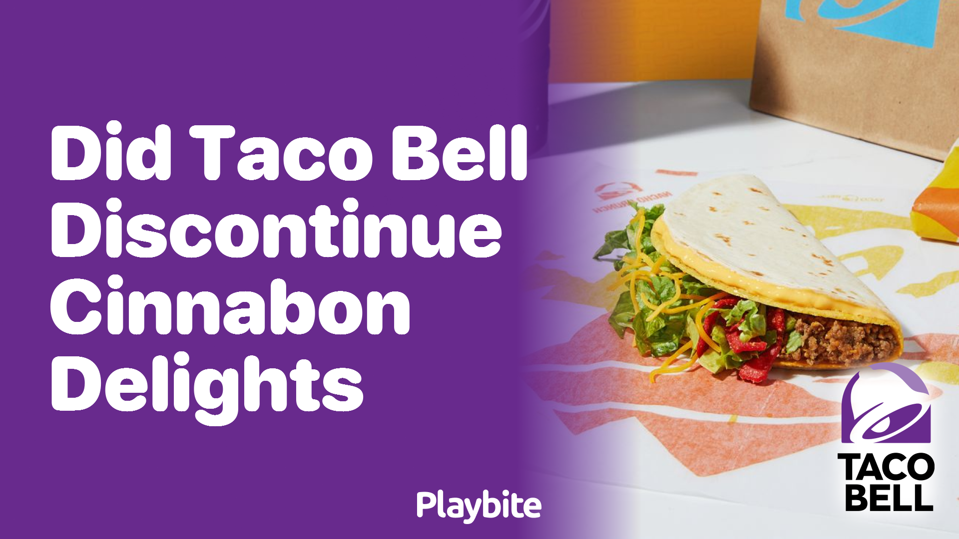 Did Taco Bell Discontinue Cinnabon Delights?