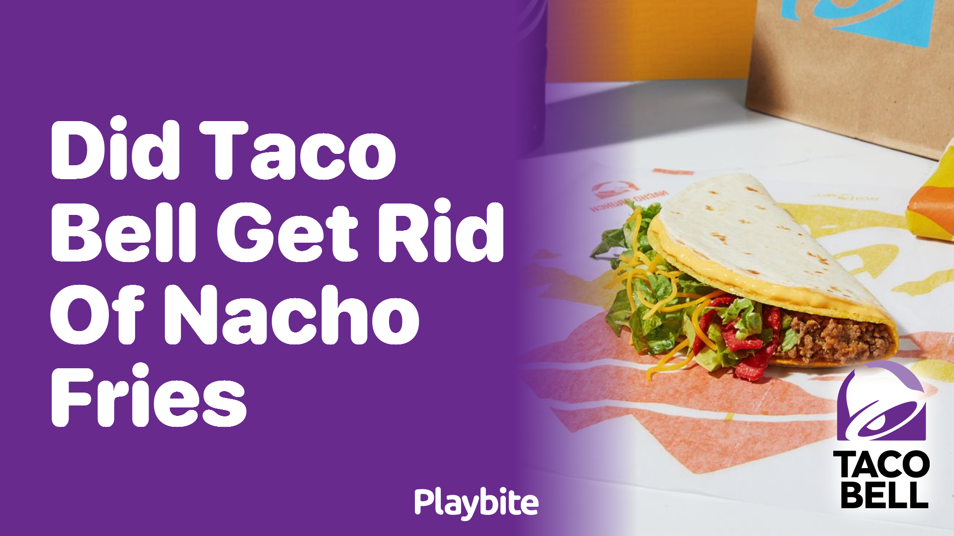 Did Taco Bell Get Rid of Nacho Fries?