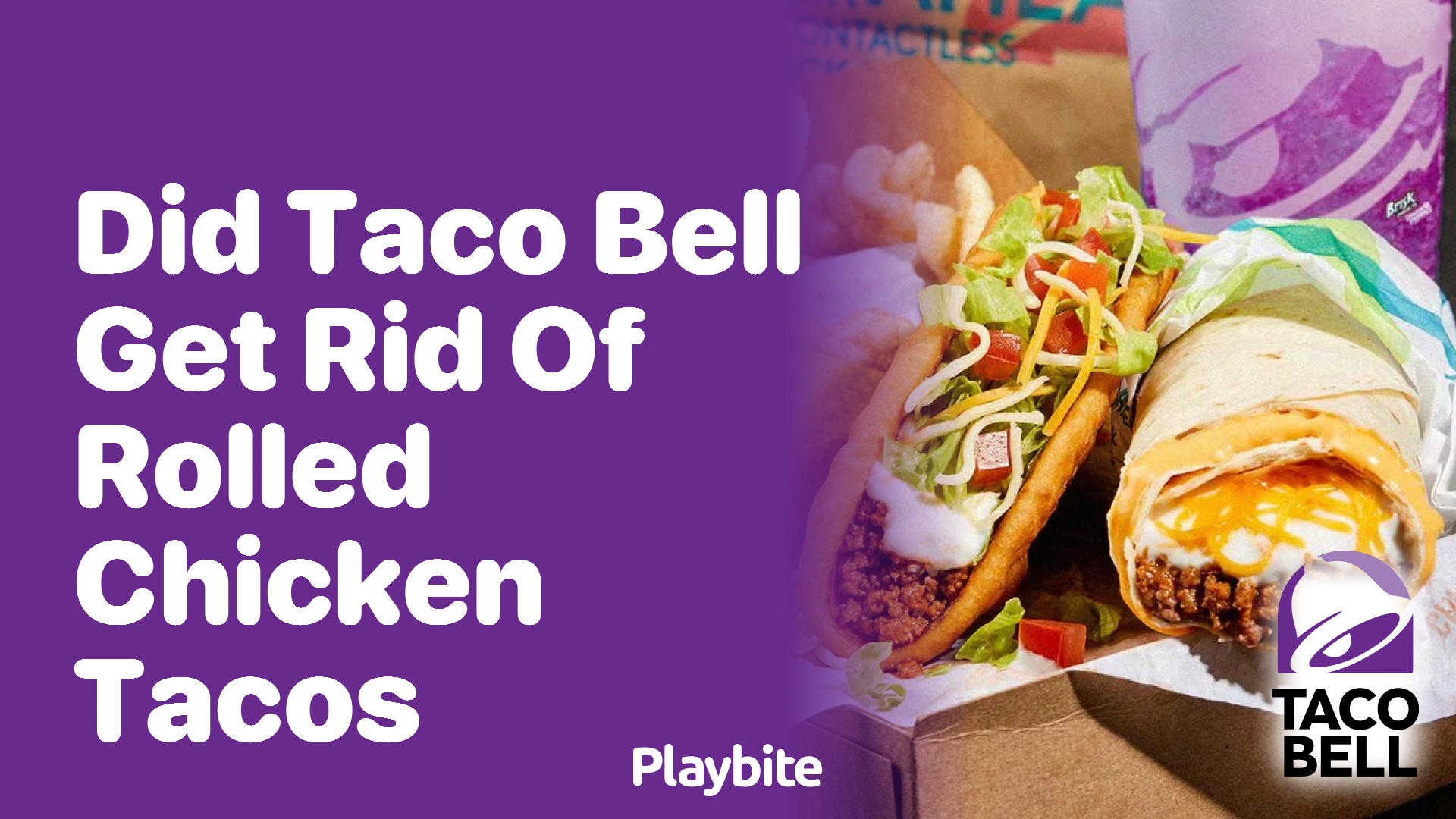 Did Taco Bell Get Rid of Rolled Chicken Tacos?