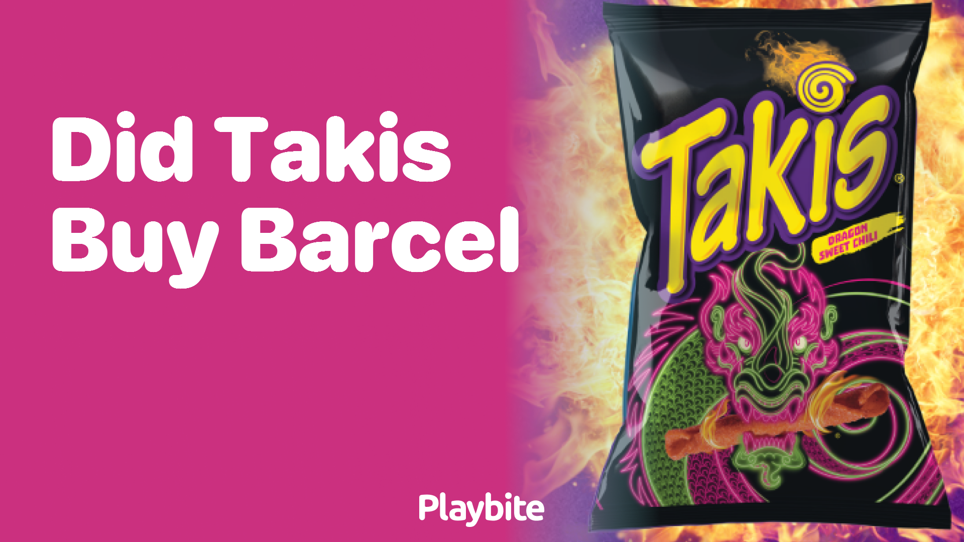 Did Takis Buy Barcel?