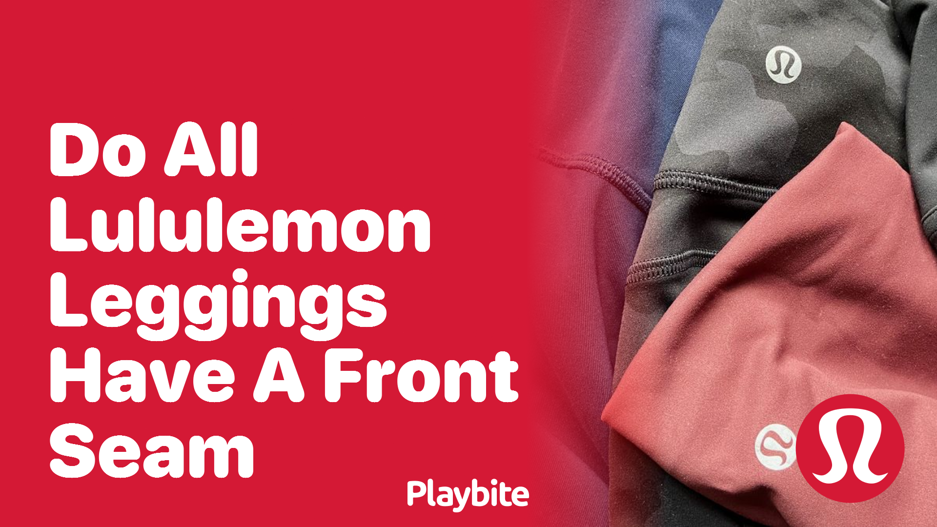 Do All Lululemon Leggings Have a Front Seam?