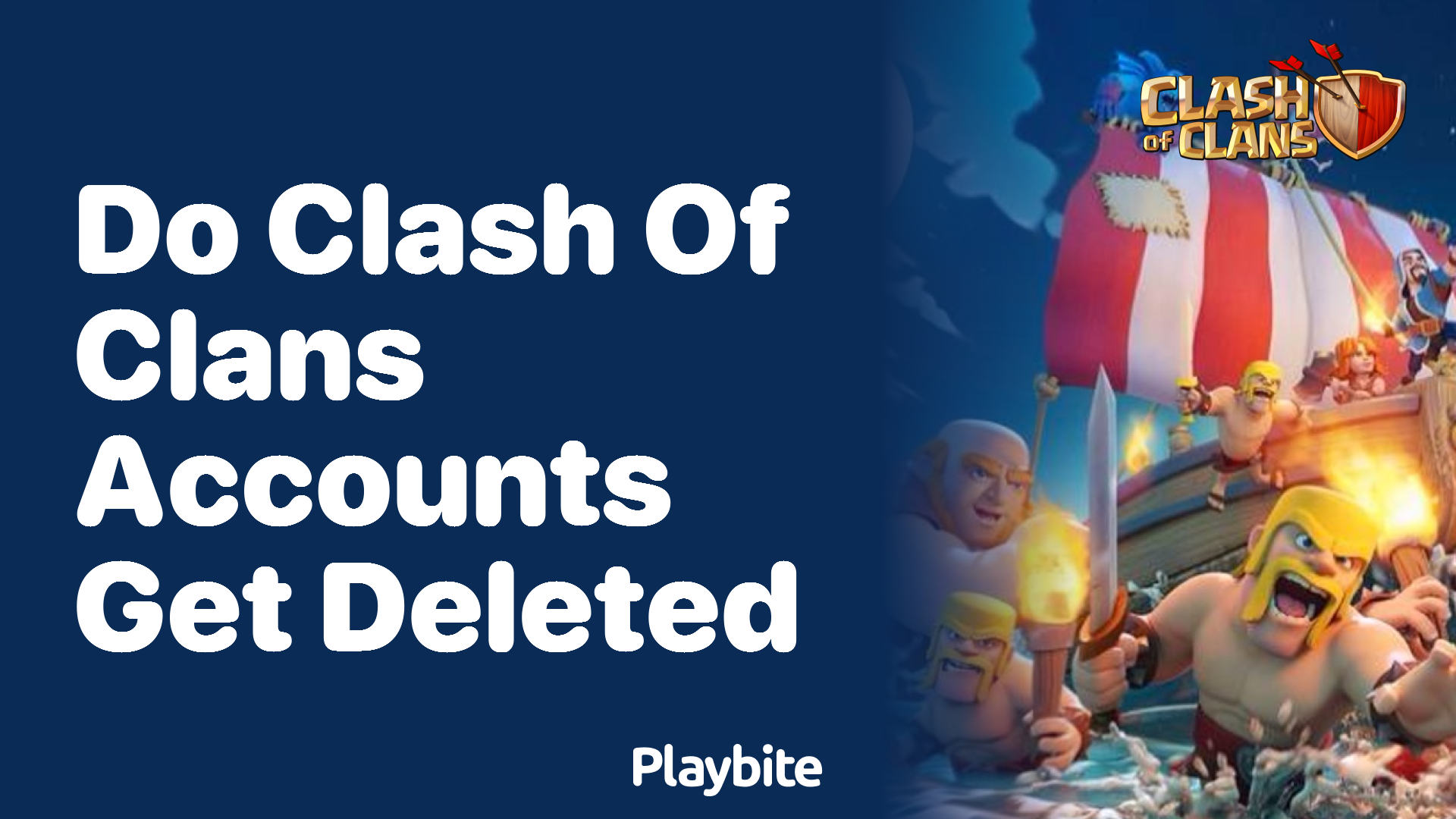 Do Clash of Clans Accounts Get Deleted? Find Out Here!