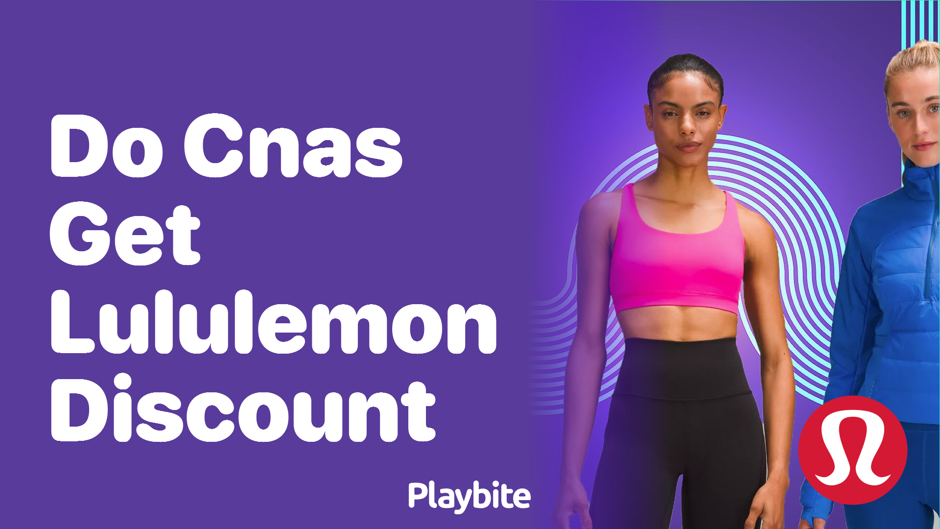 Do CNAs Get a Discount at Lululemon?