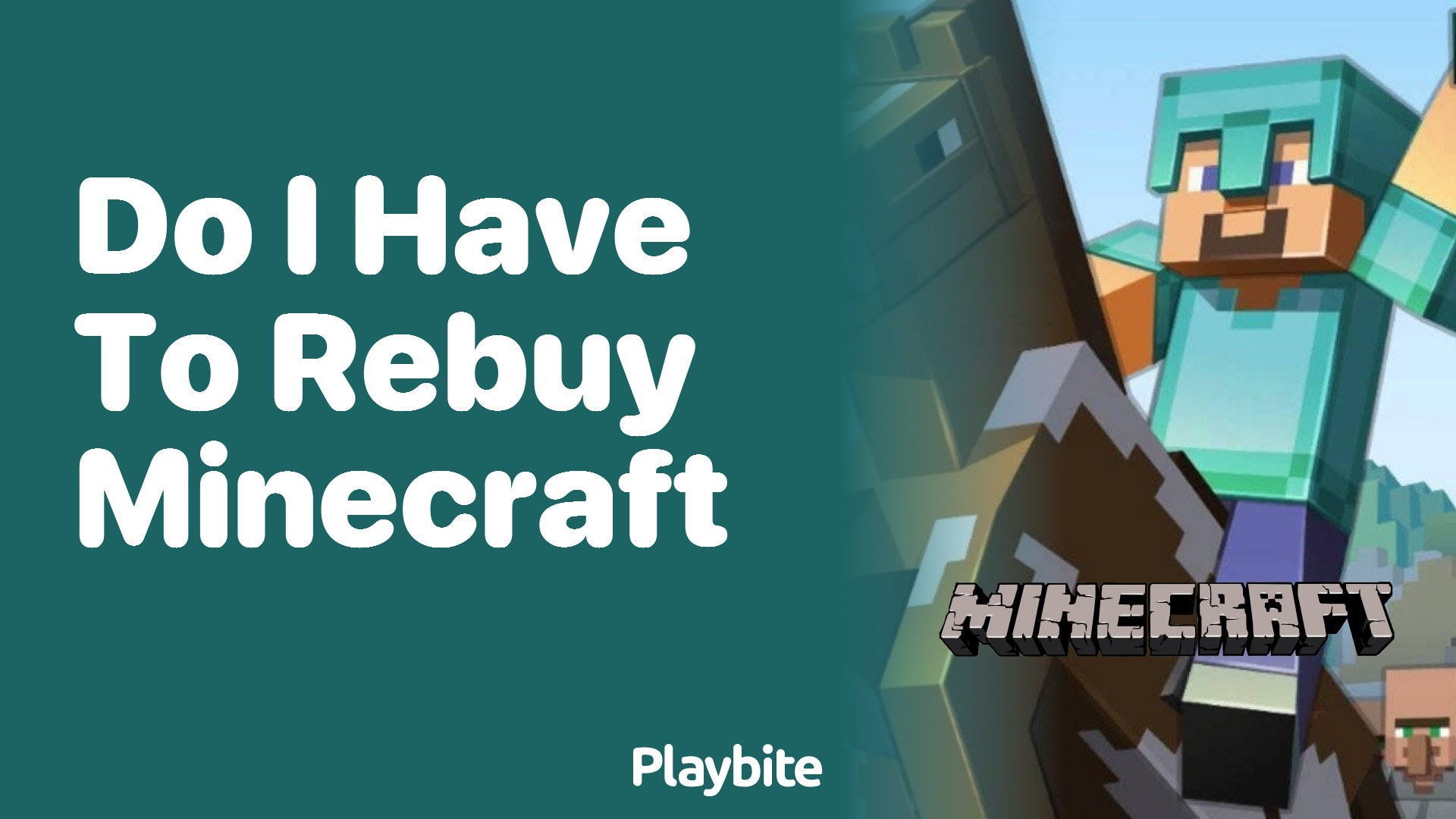 Do I Have to Rebuy Minecraft? Unpacking the Details