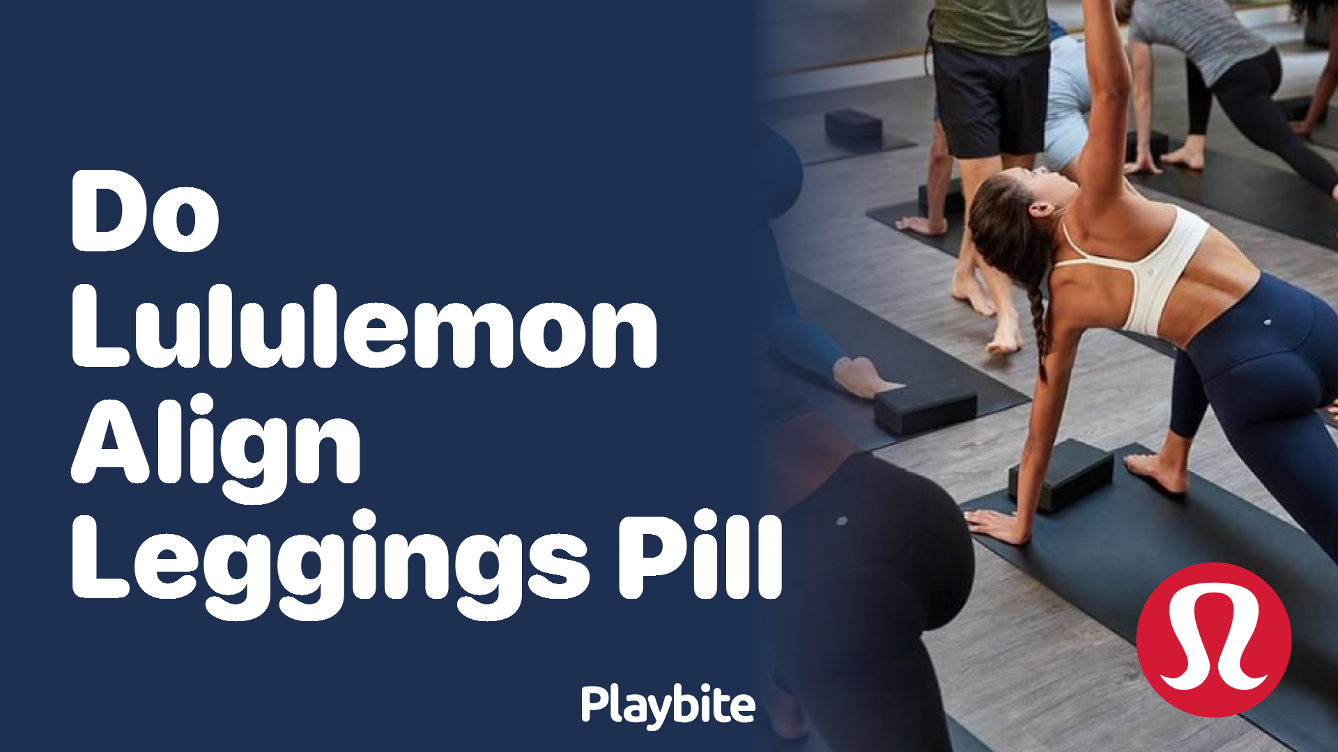 Do Lululemon Align Leggings Pill? Let's Find Out! - Playbite