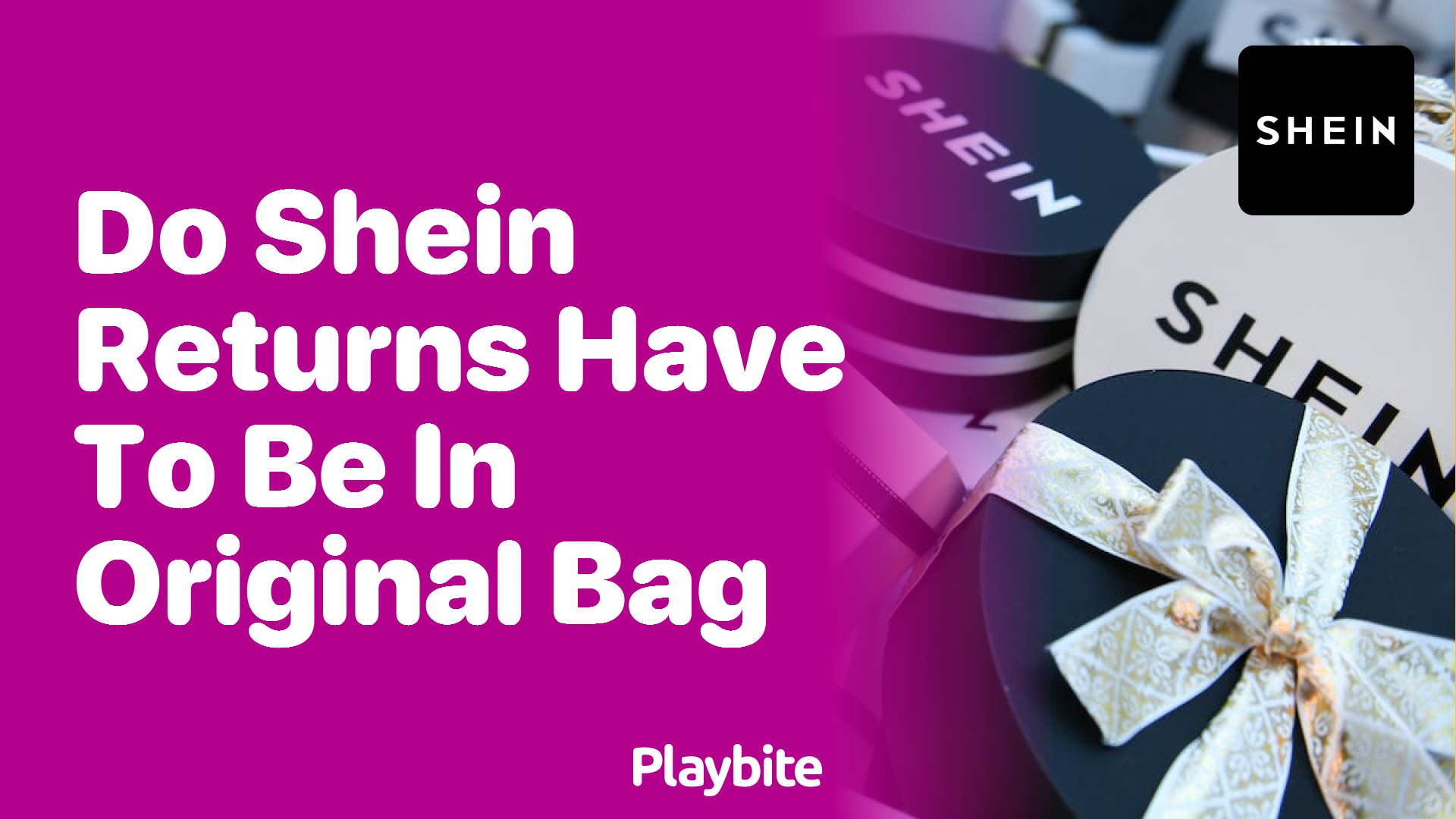 Do SHEIN Returns Have to Be in the Original Bag?