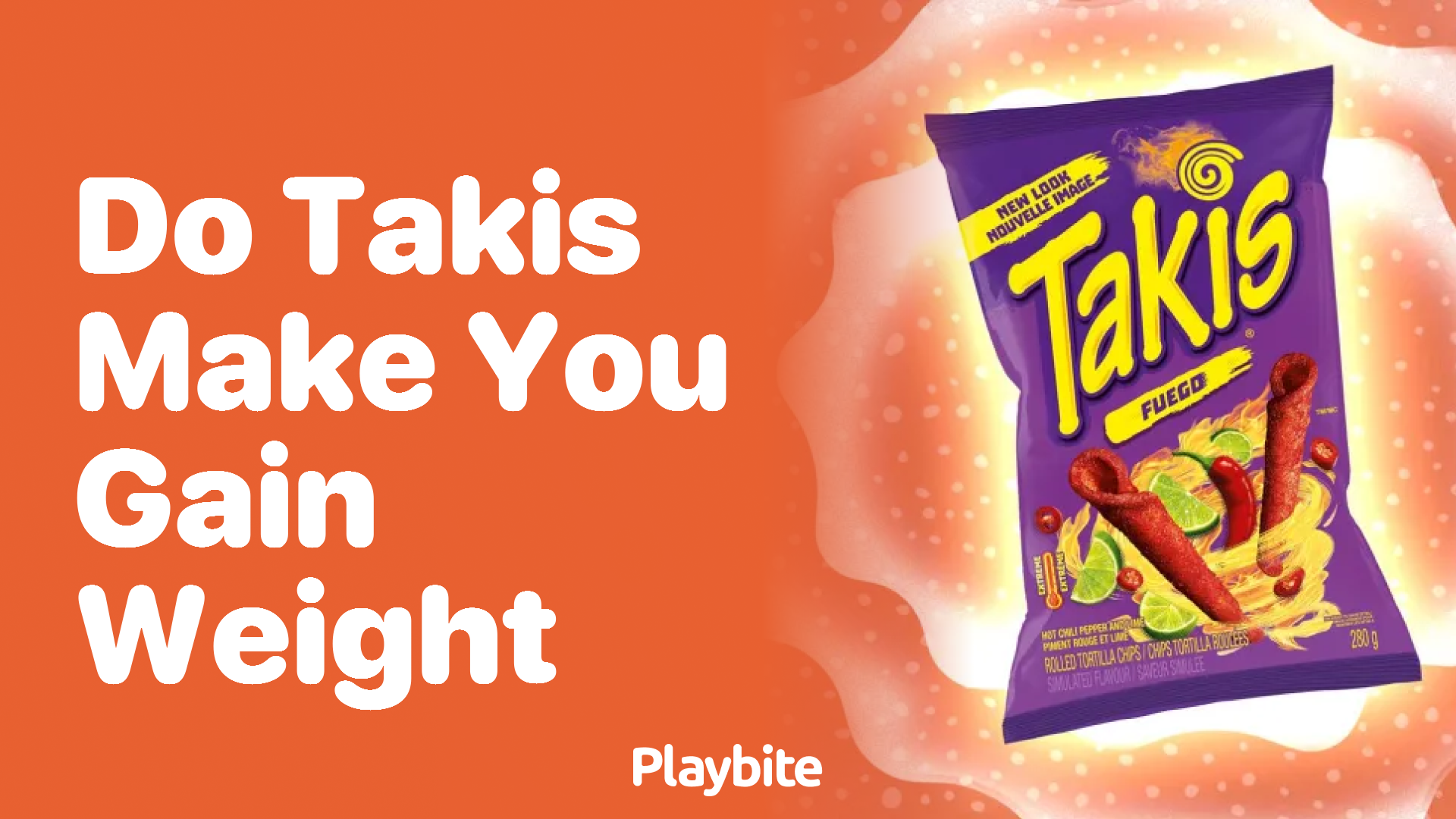 Do Takis Make You Gain Weight? Here's What You Need to Know Playbite