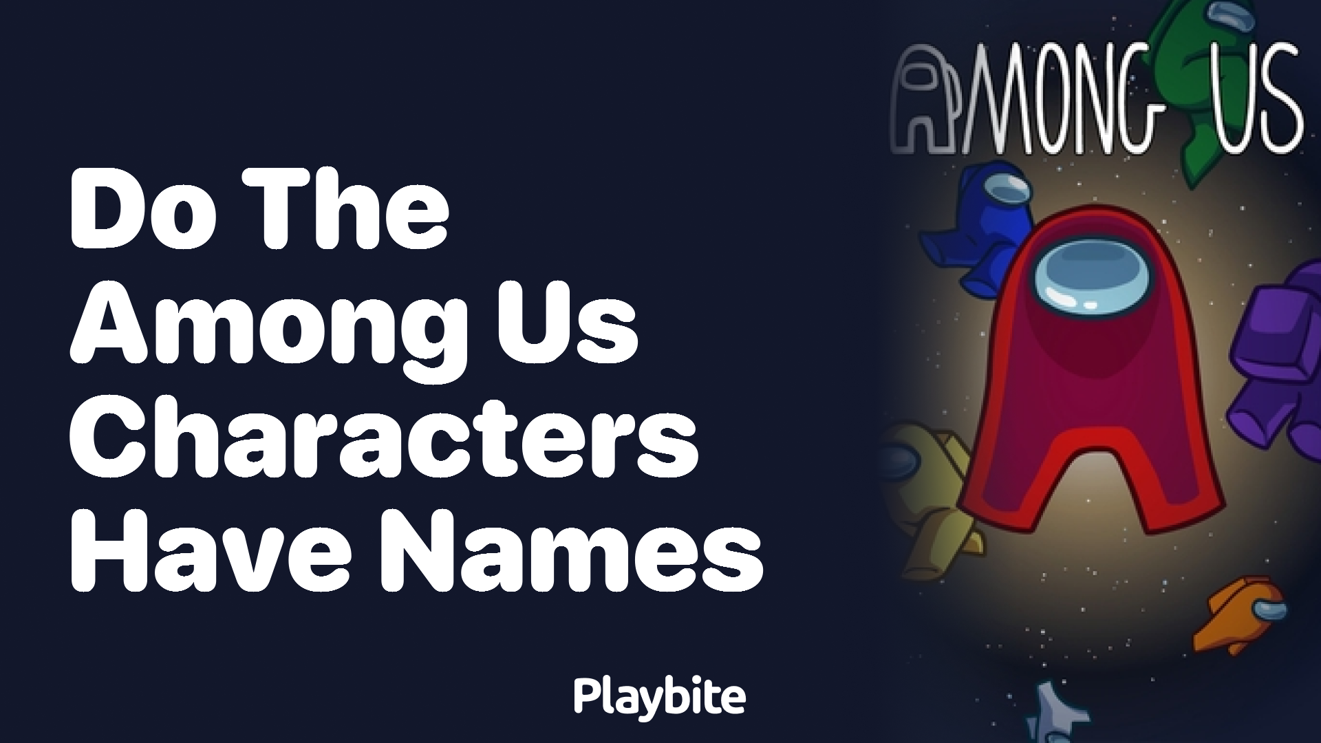 Do the Among Us Characters Have Names?