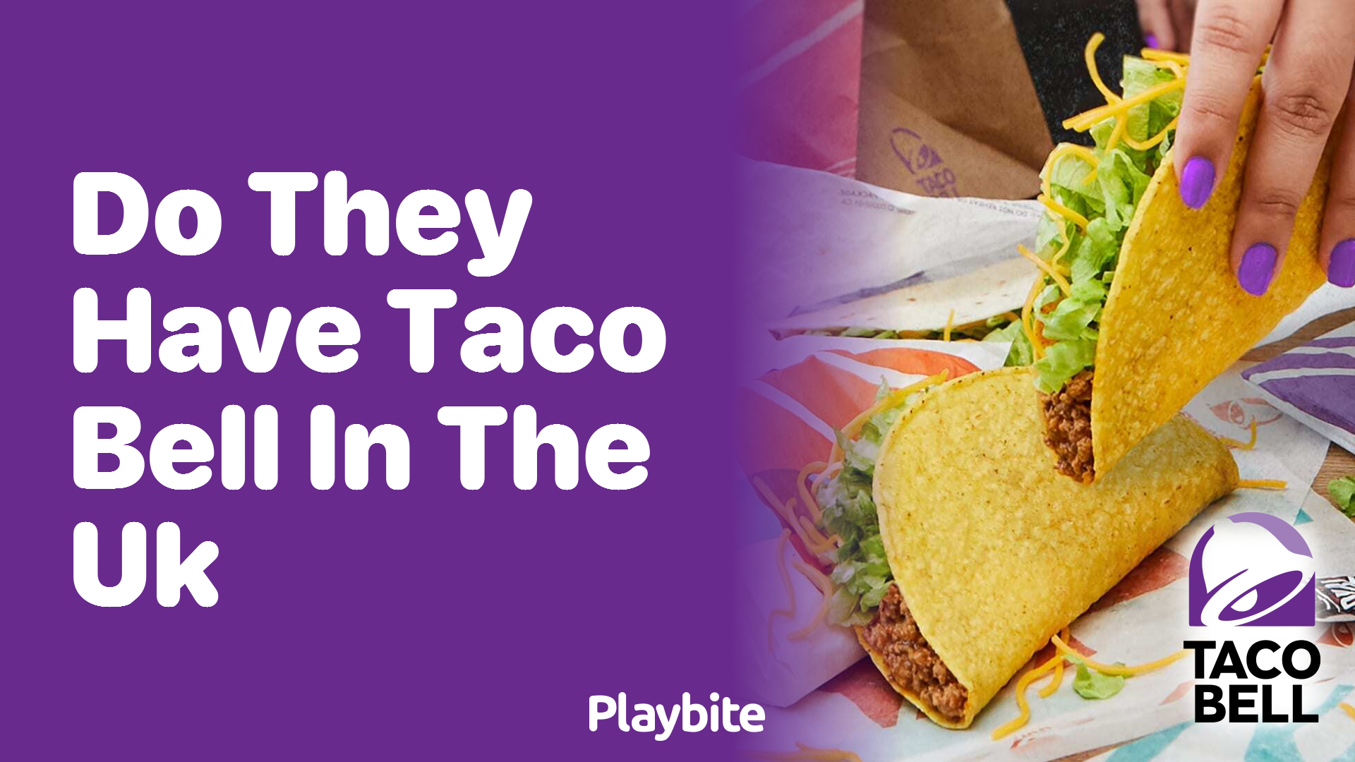 Do They Have Taco Bell in the UK?