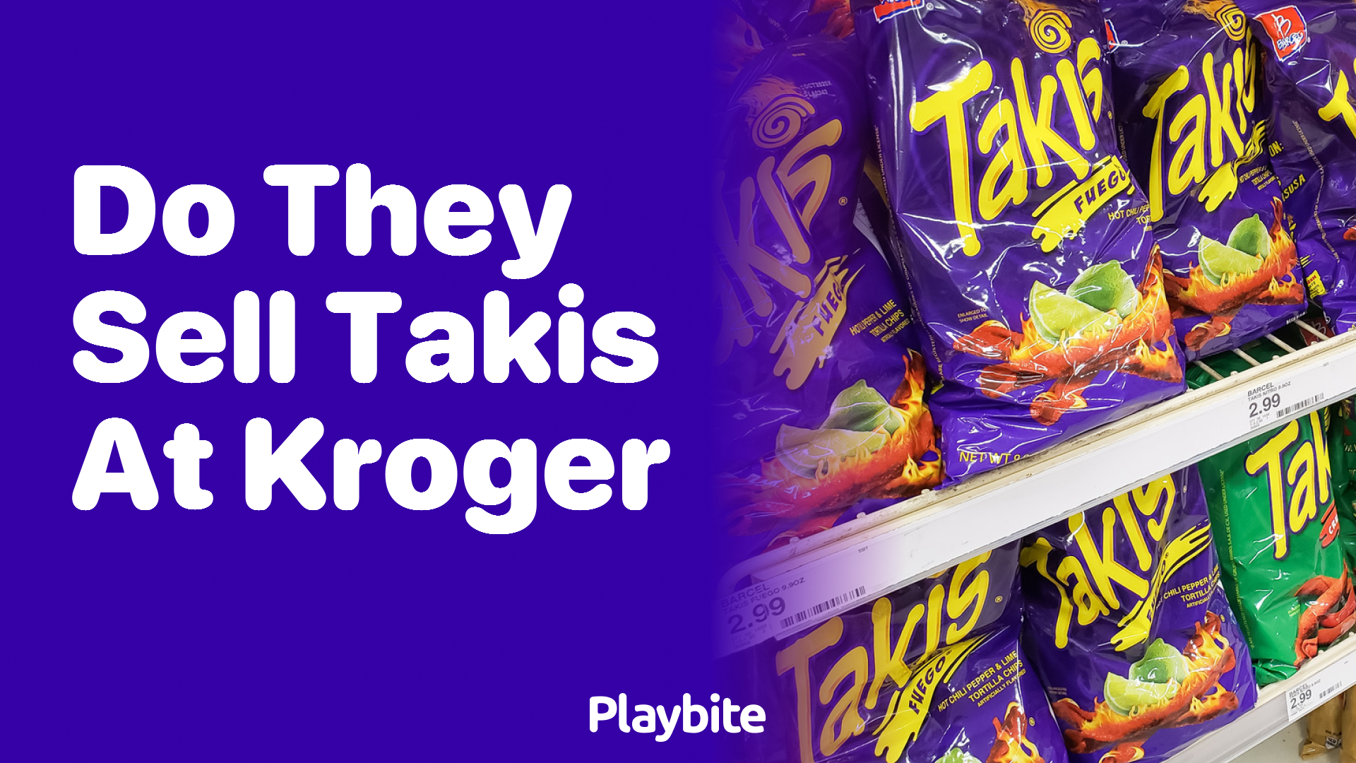 Do They Sell Takis at Kroger? Find It Out Here!