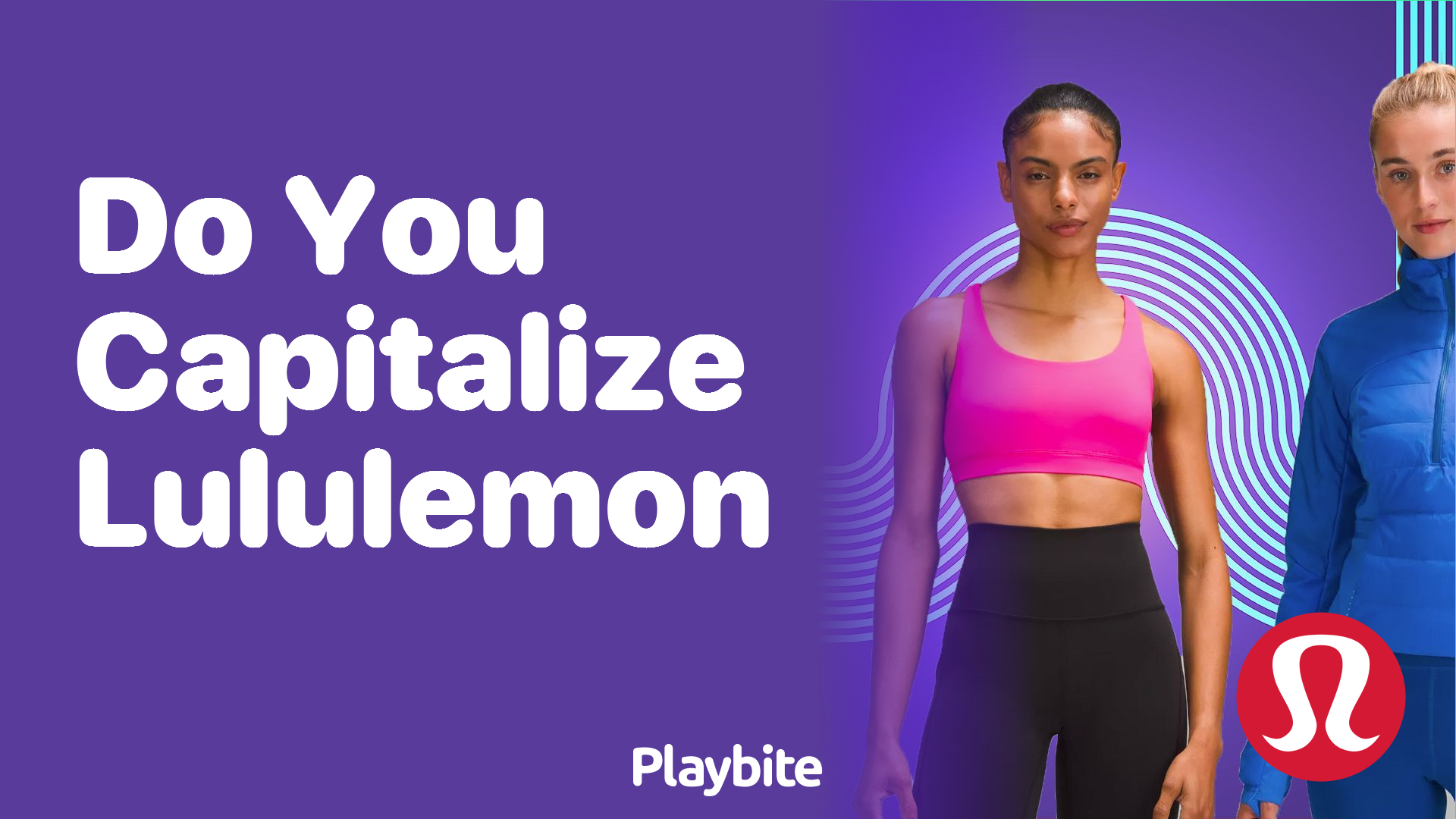 Do You Capitalize Lululemon?