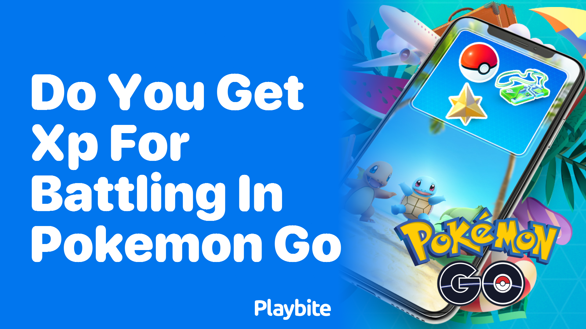 Do You Get XP for Battling in Pokemon GO?