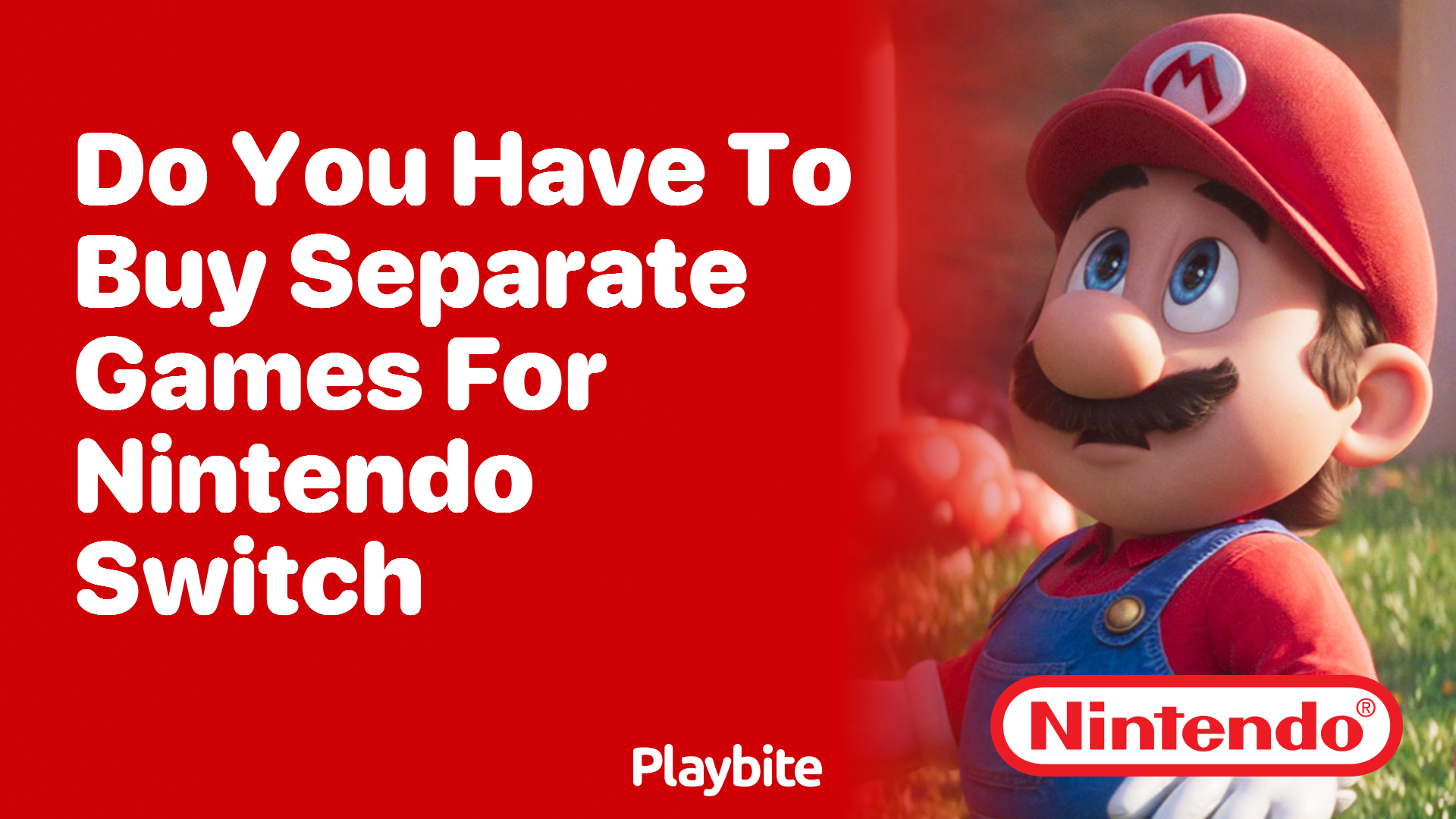 Do You Have to Buy Separate Games for Nintendo Switch?