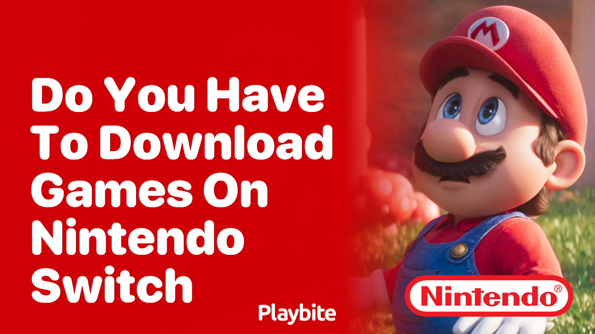 Do You Have to Download Games on Nintendo Switch?