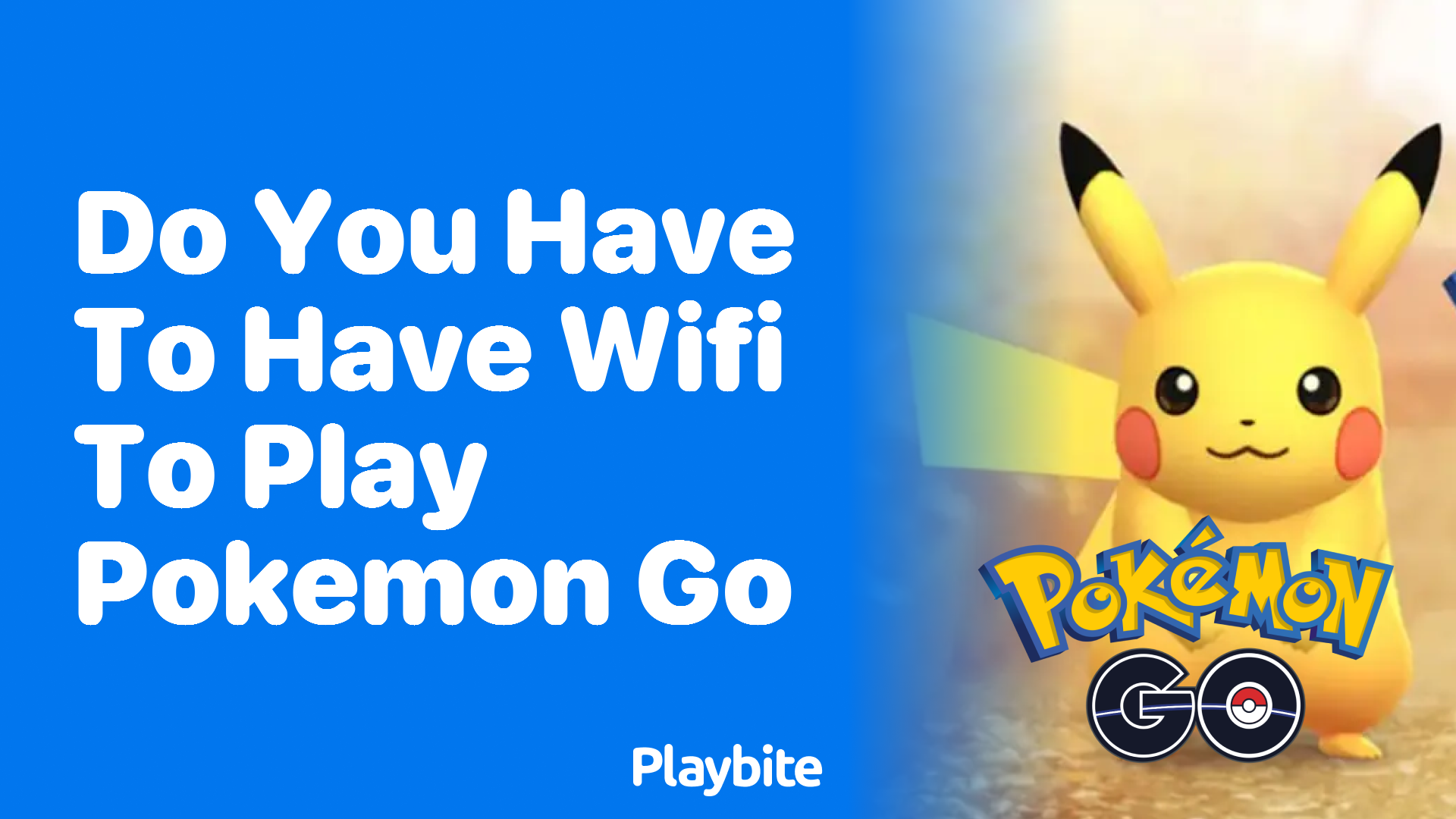 Do You Have to Have WiFi to Play Pokemon GO?