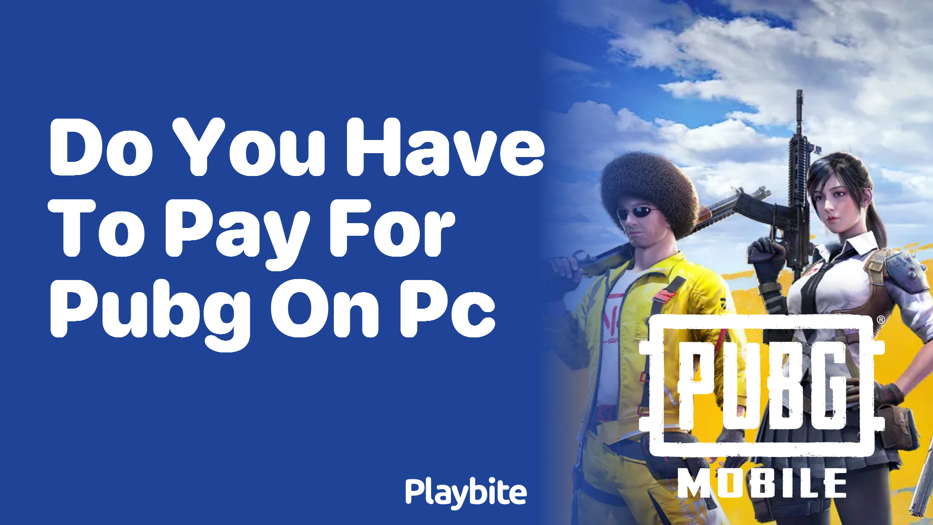 Do You Have to Pay for PUBG on PC? Here’s What You Need to Know
