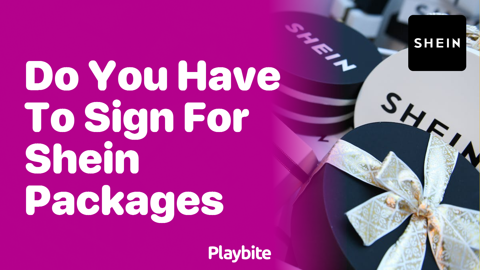 Do You Have to Sign for Shein Packages? Let's Find Out! - Playbite
