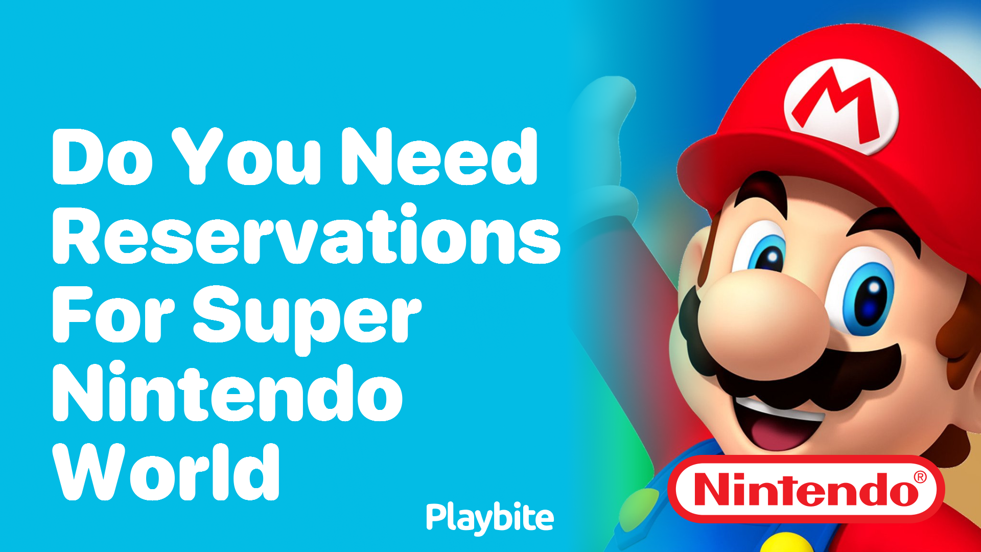 Do You Need Reservations for Super Nintendo World? Playbite