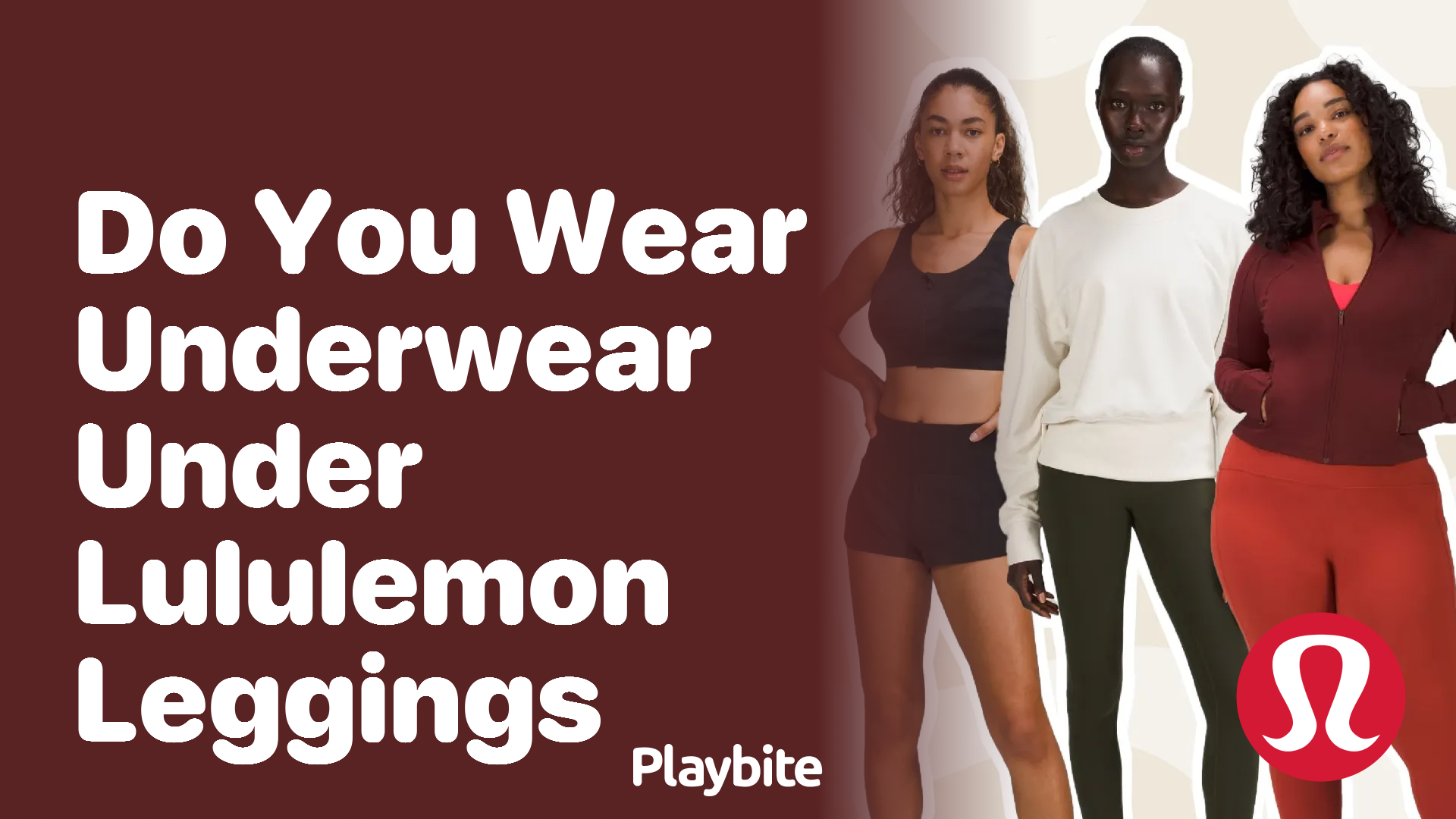 Do You Wear Underwear Under Lululemon Leggings? - Playbite
