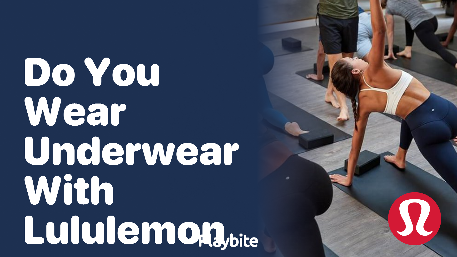 Do You Wear Underwear with Lululemon Leggings and Workout Gear