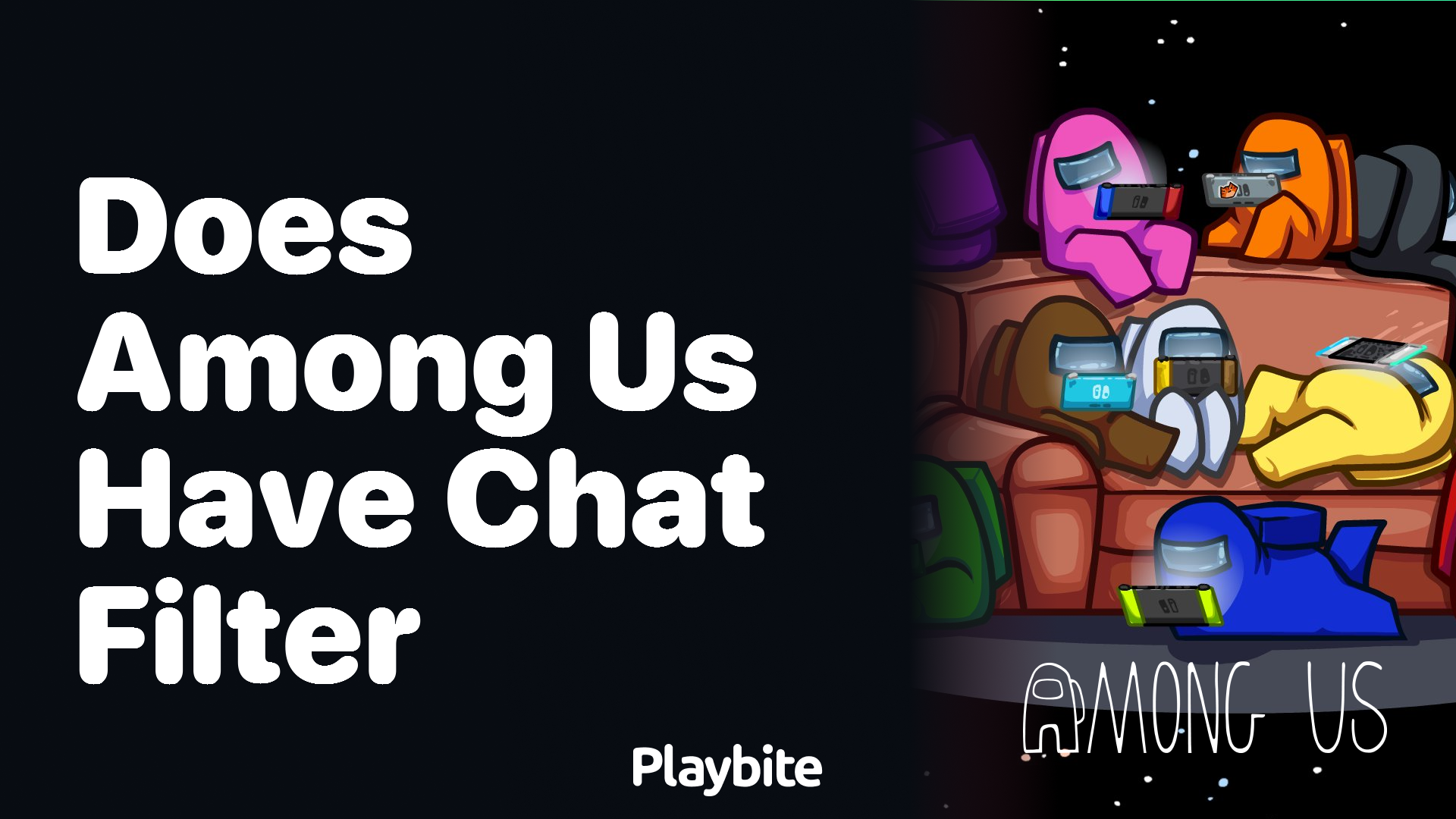 Does Among Us Have a Chat Filter?
