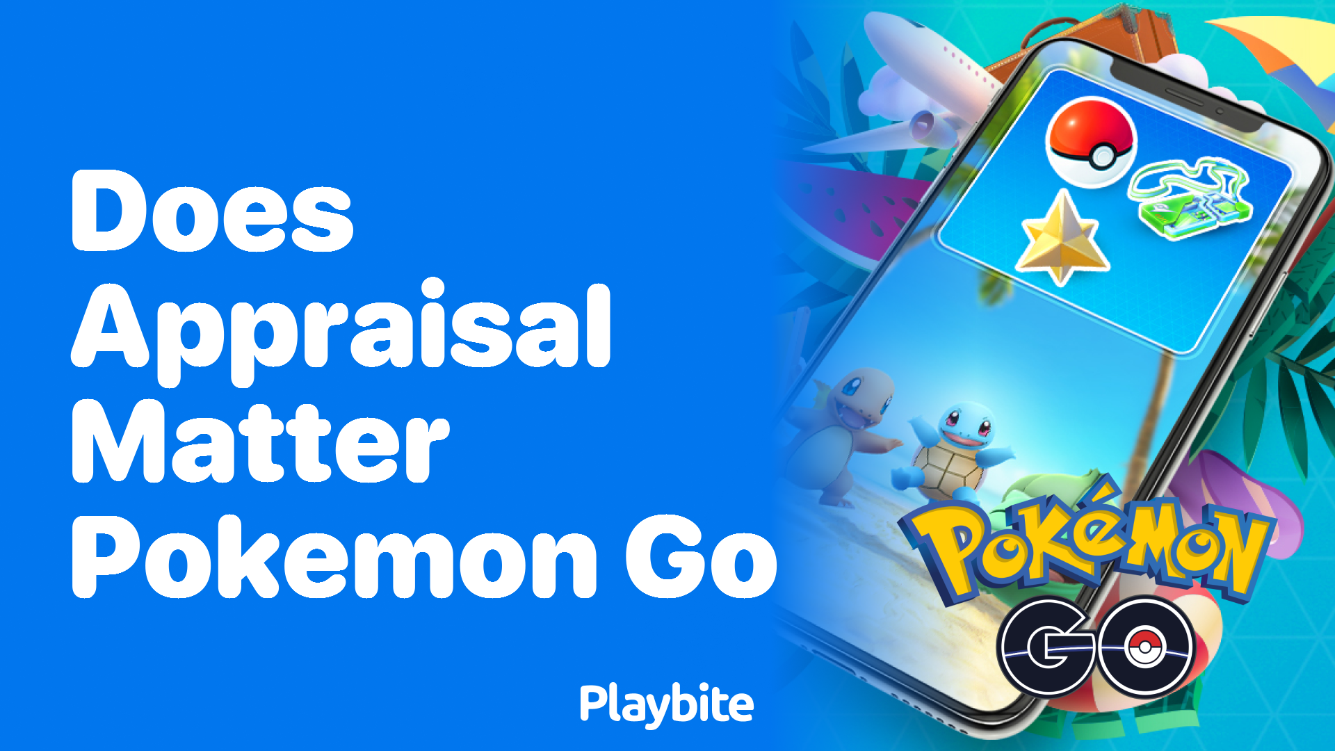 Does Appraisal Matter in Pokemon GO? Let’s Find Out!