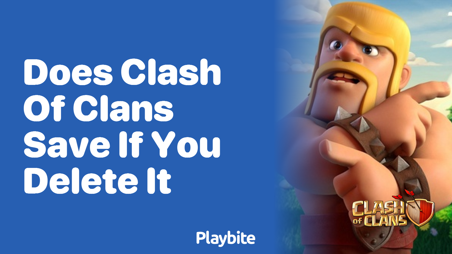 Does Clash of Clans Save Your Progress if You Delete the App?