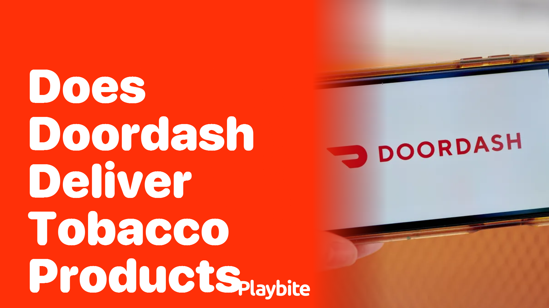 Does DoorDash Deliver Tobacco Products? Let’s Find Out!