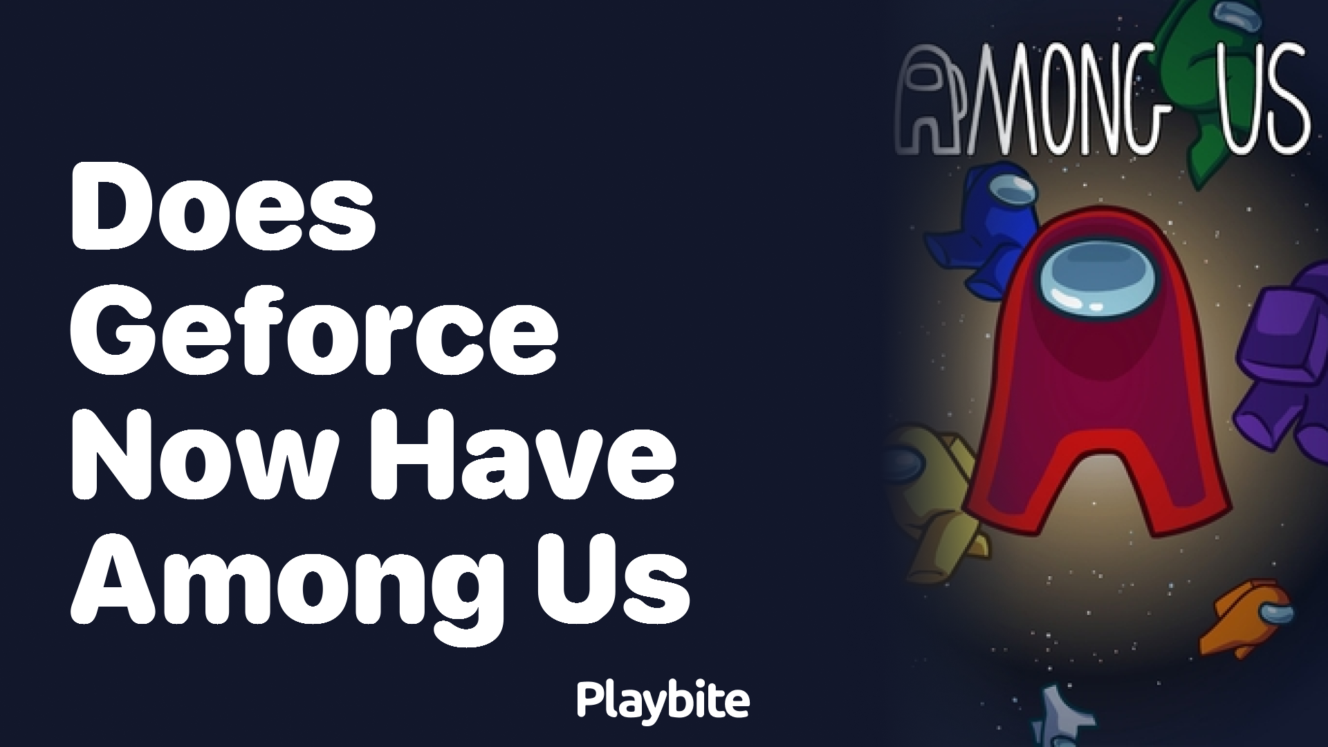 Does GeForce Now Support Among Us?