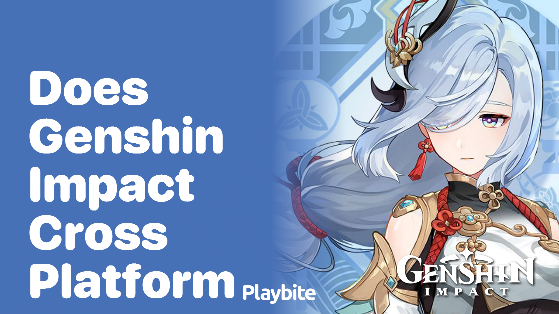 Does Genshin Impact Support Cross-Platform Play?