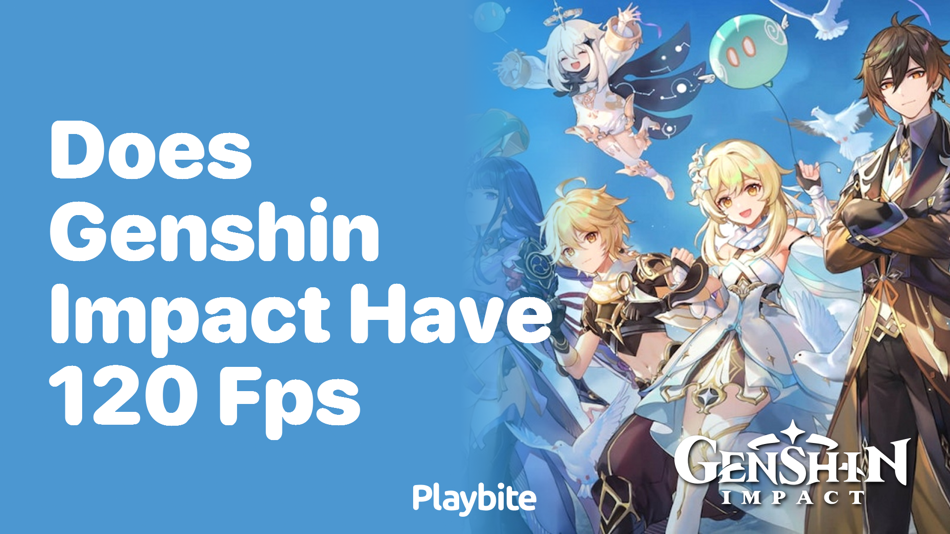 Does Genshin Impact Support 120 FPS Gameplay?