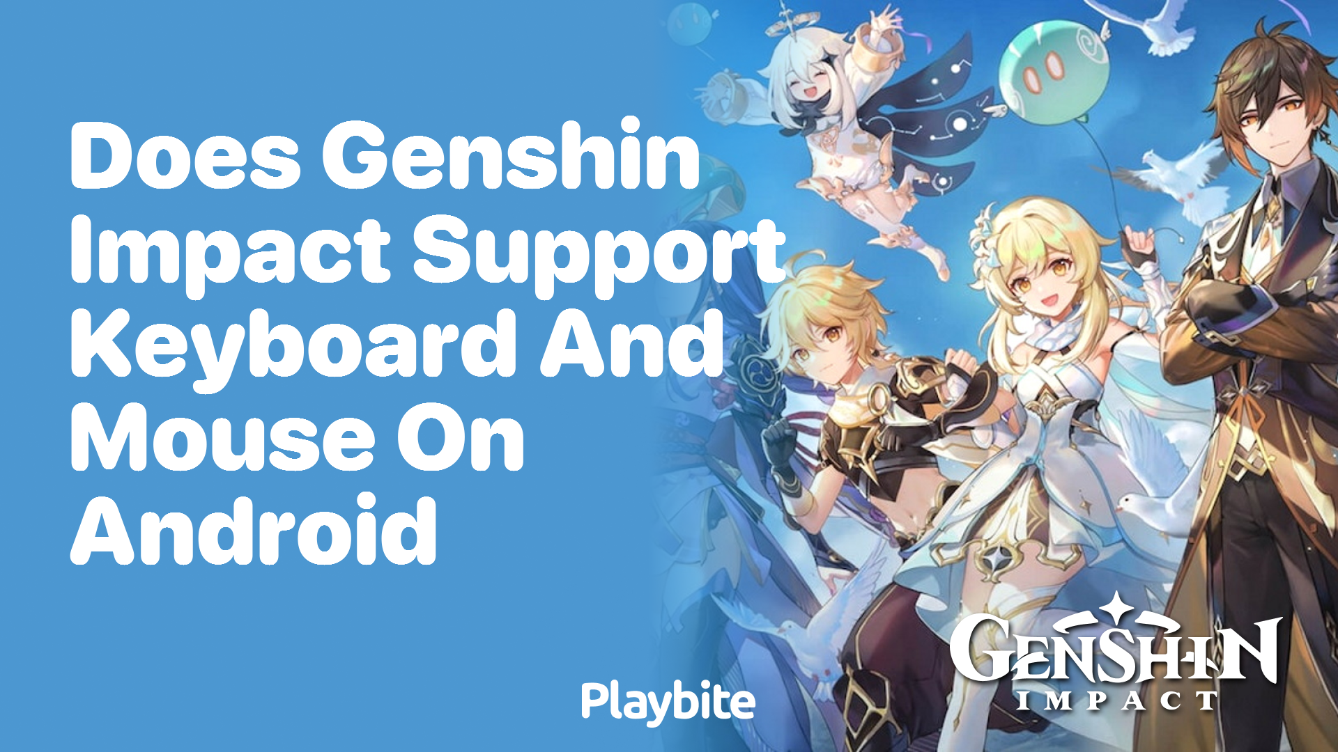 Does Genshin Impact Support Keyboard and Mouse on Android?
