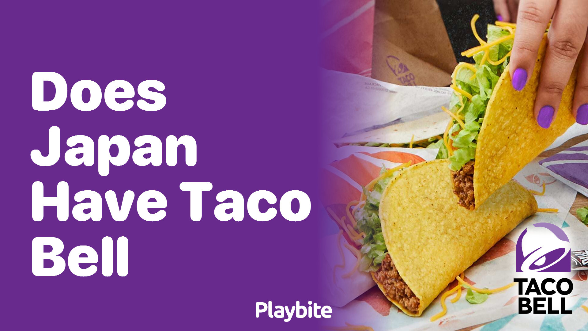 Does Japan Have Taco Bell? Unwrapping the Truth