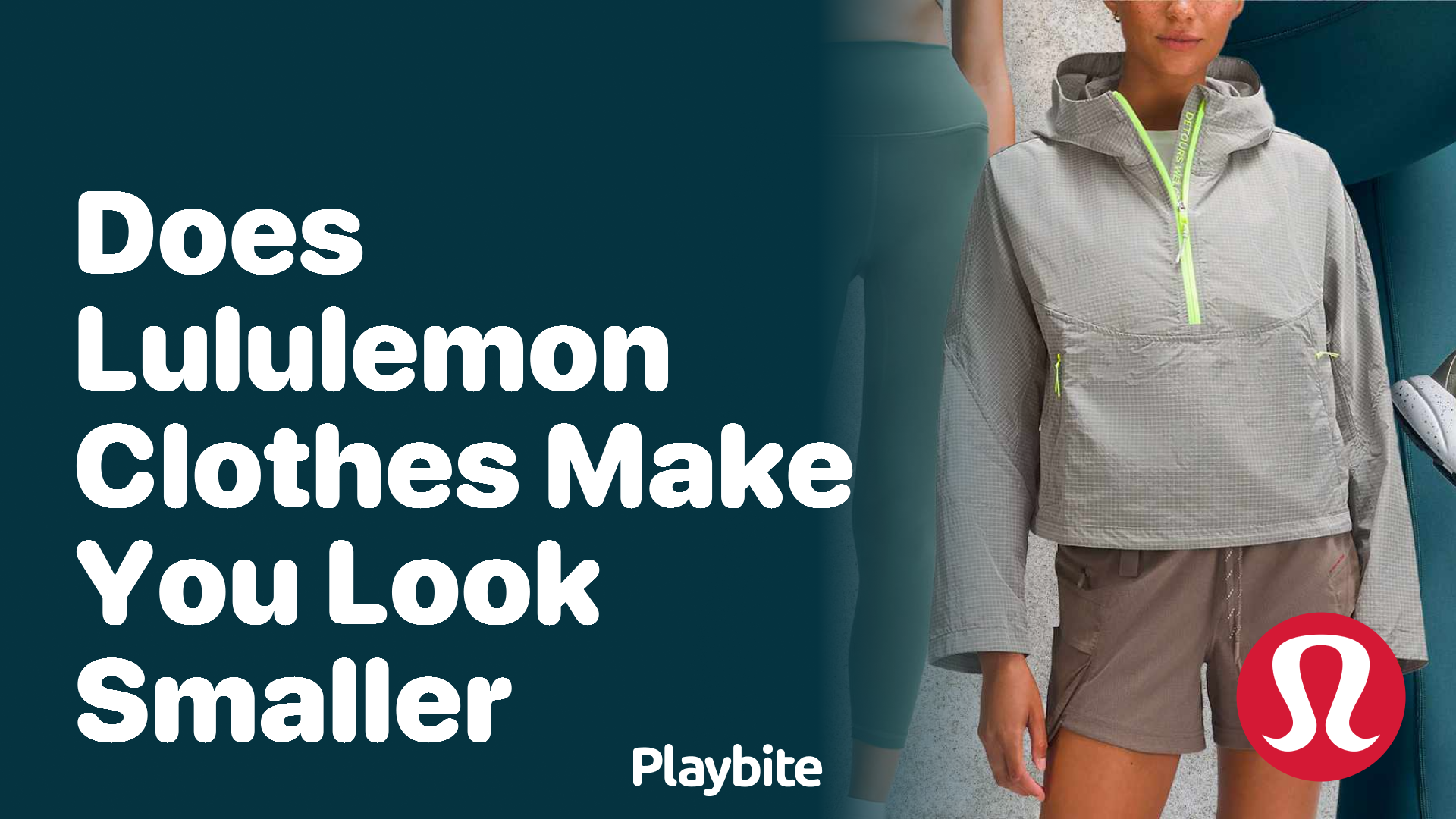 Does Lululemon Clothes Make You Look Smaller?