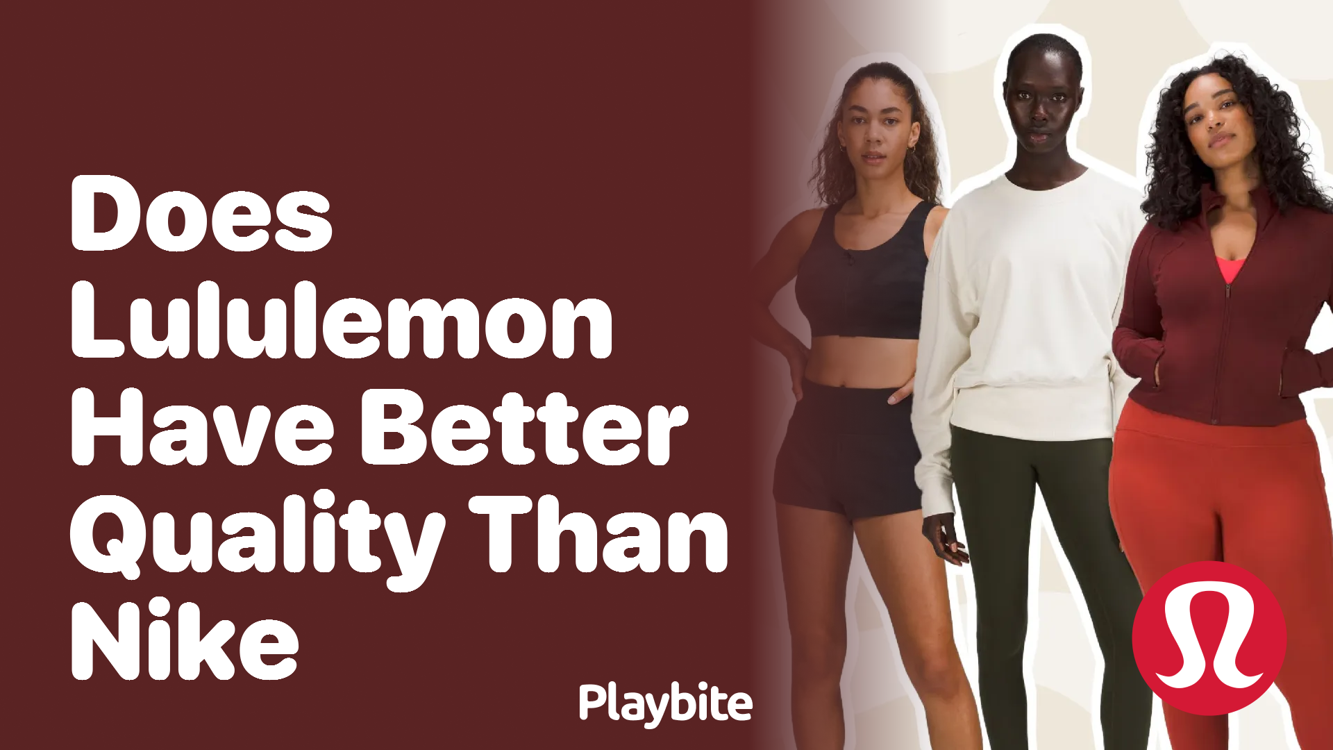 Does Lululemon Have Better Quality Than Nike?