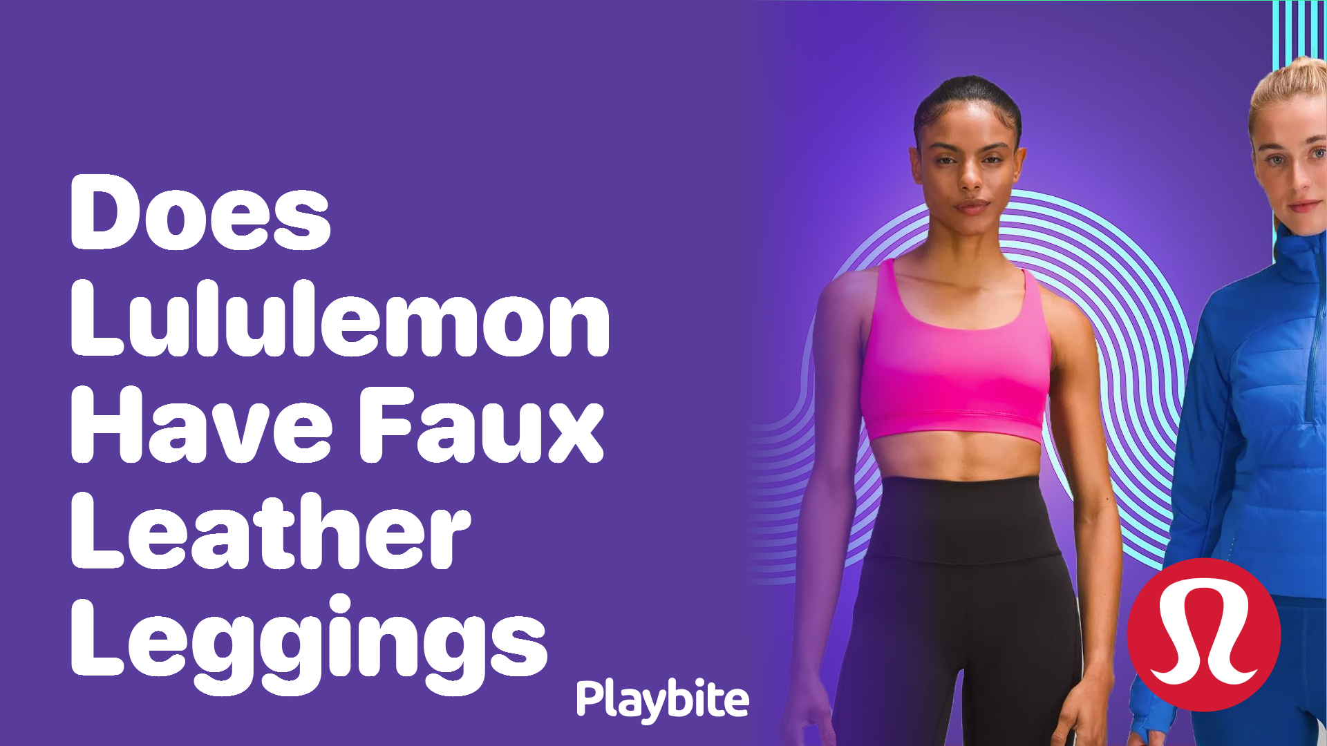 Does Lululemon Have Faux Leather Leggings? - Playbite