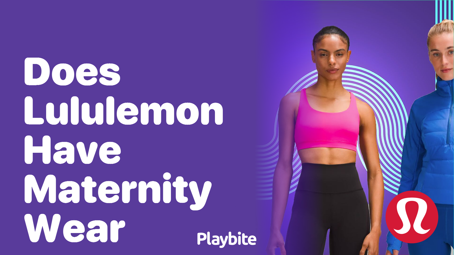 Does Lululemon Have Maternity Wear? Exploring Stylish Options for Expectant  Moms - Playbite