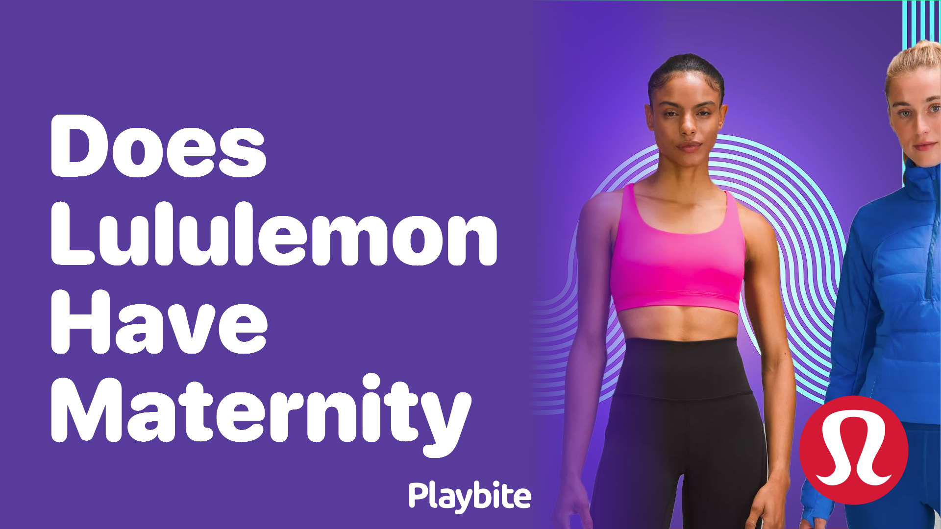 Does Lululemon Have Maternity Wear?