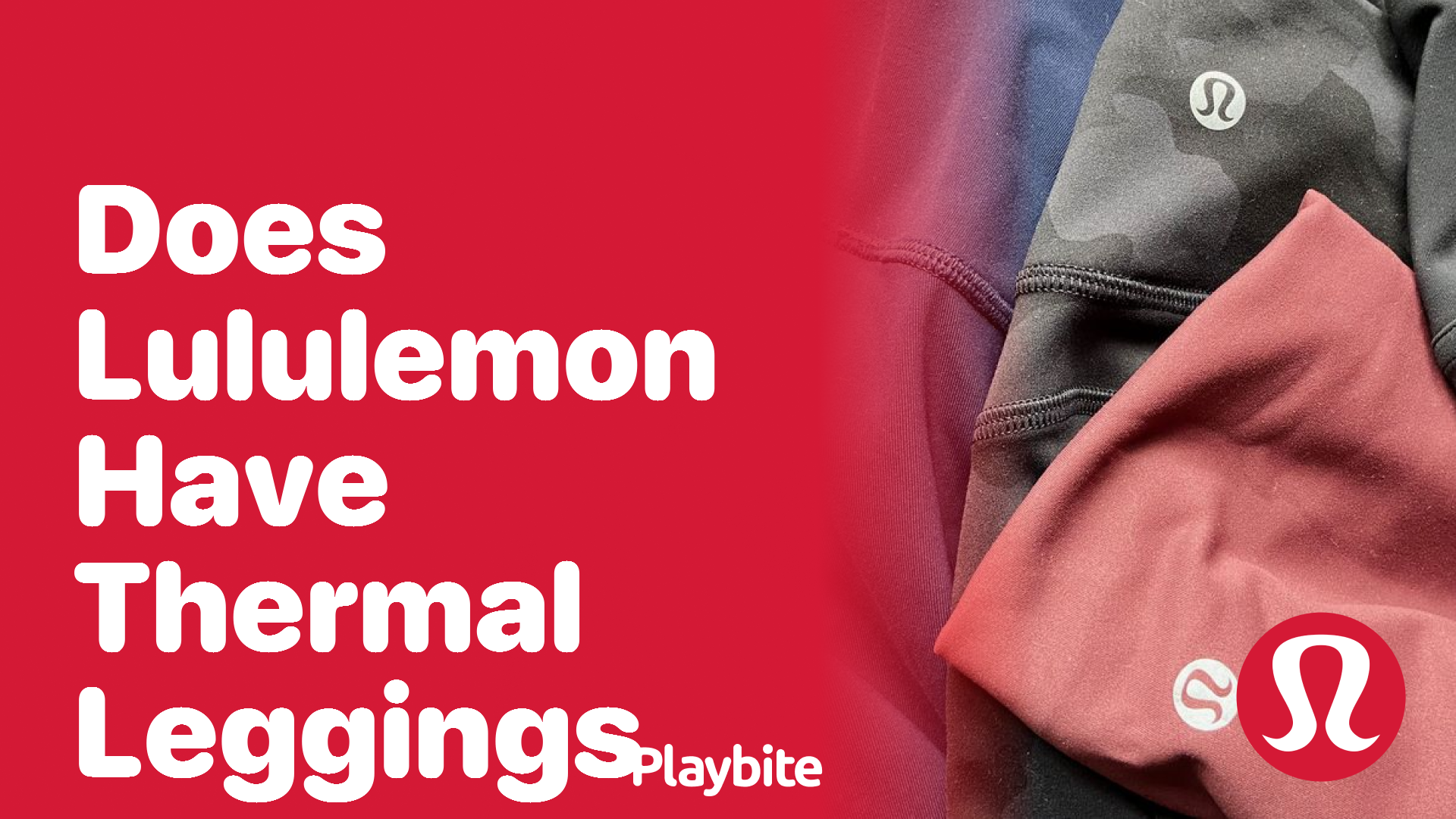 Does Lululemon Have Thermal Leggings? Let's Find Out! - Playbite