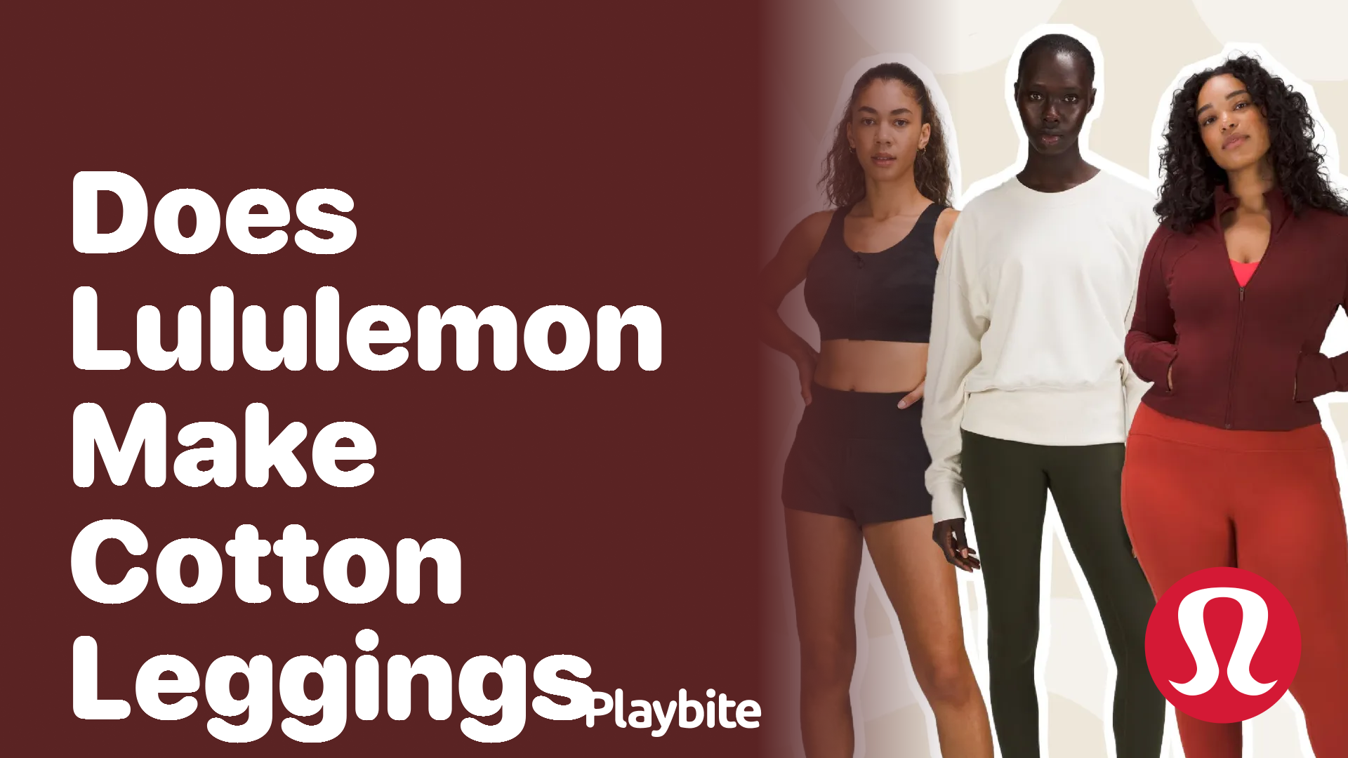Does Lululemon Make Cotton Leggings? Finding the Right Fit for Your Active  Lifestyle - Playbite