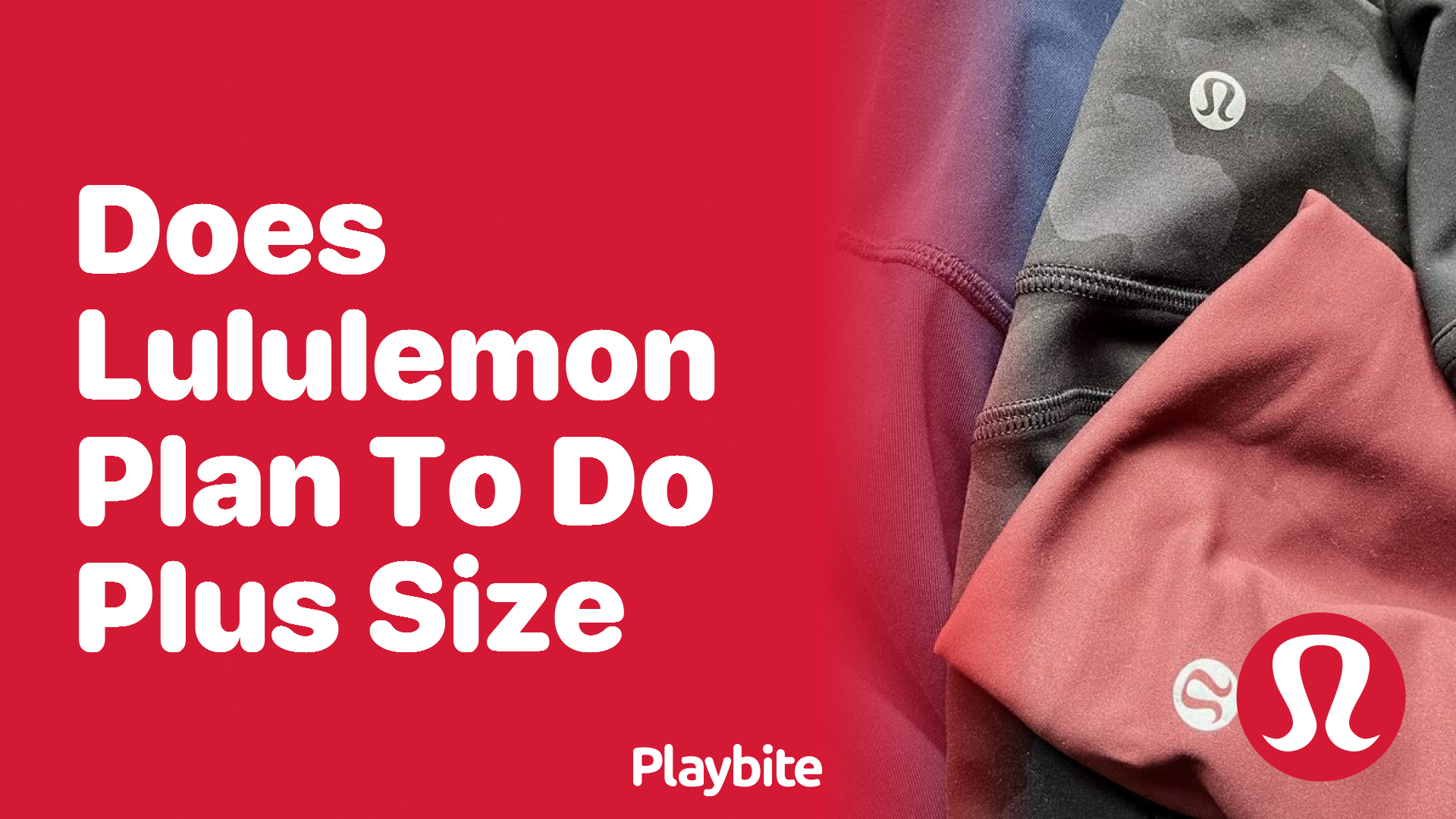 Does Lululemon Plan to Offer Plus Size Apparel?