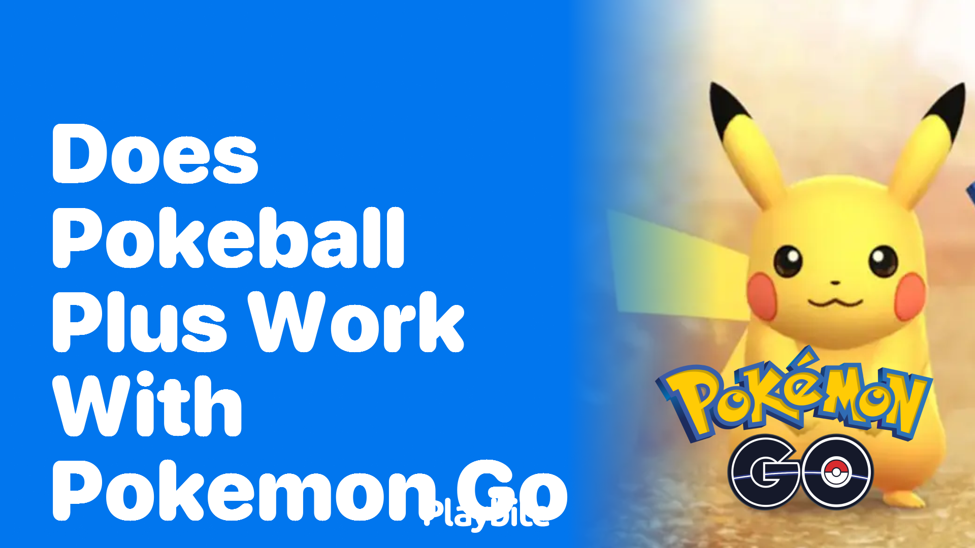 Does the PokeBall Plus Work with Pokemon GO?