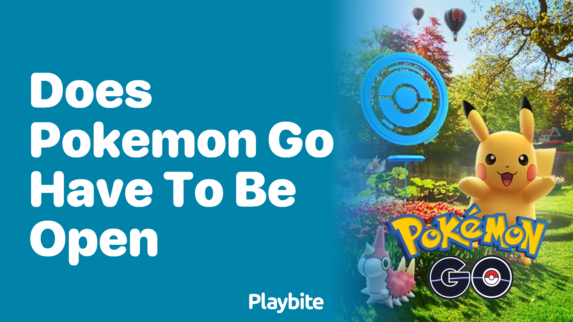 Does Pokemon GO Have to Be Open to Play and Catch Pokemons?