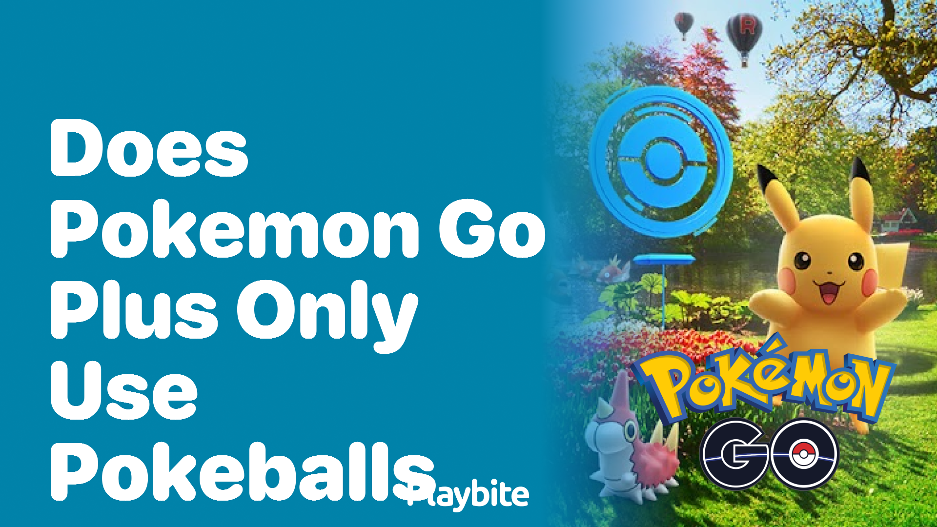 Does Pokemon GO Plus Use Only Pokeballs?