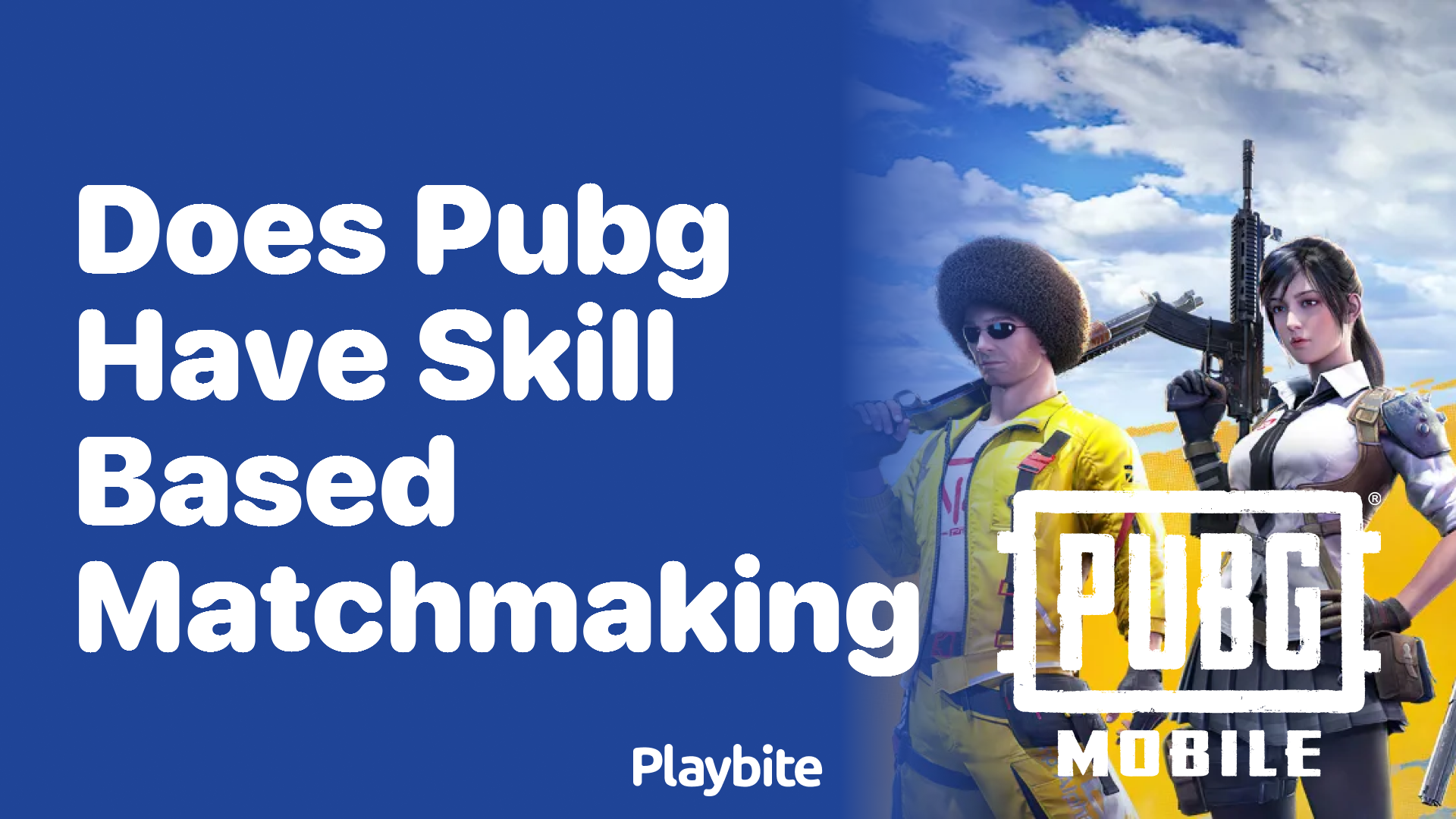 Does PUBG Have Skill-Based Matchmaking?
