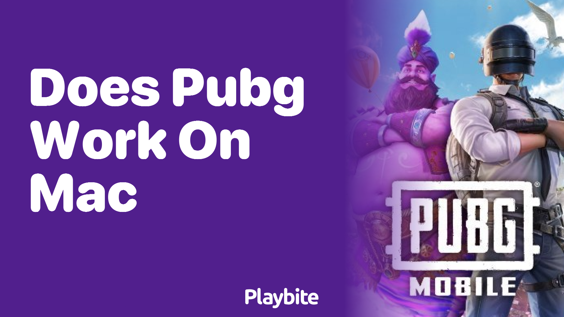 Does PUBG Mobile Work on Mac?