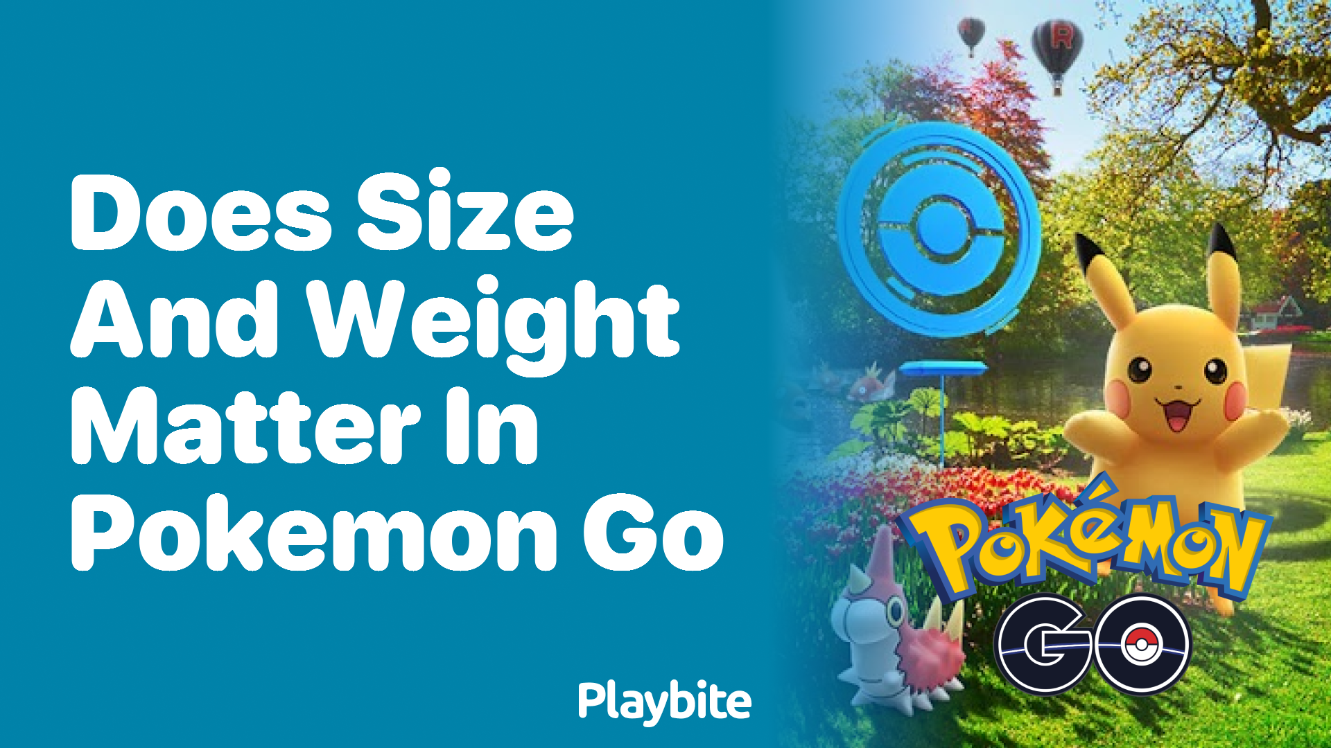 Does Size and Weight Matter in Pokemon GO?