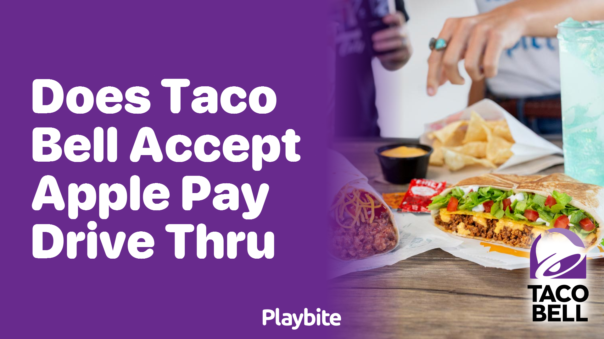 Does Taco Bell Accept Apple Pay at the Drive-Thru?