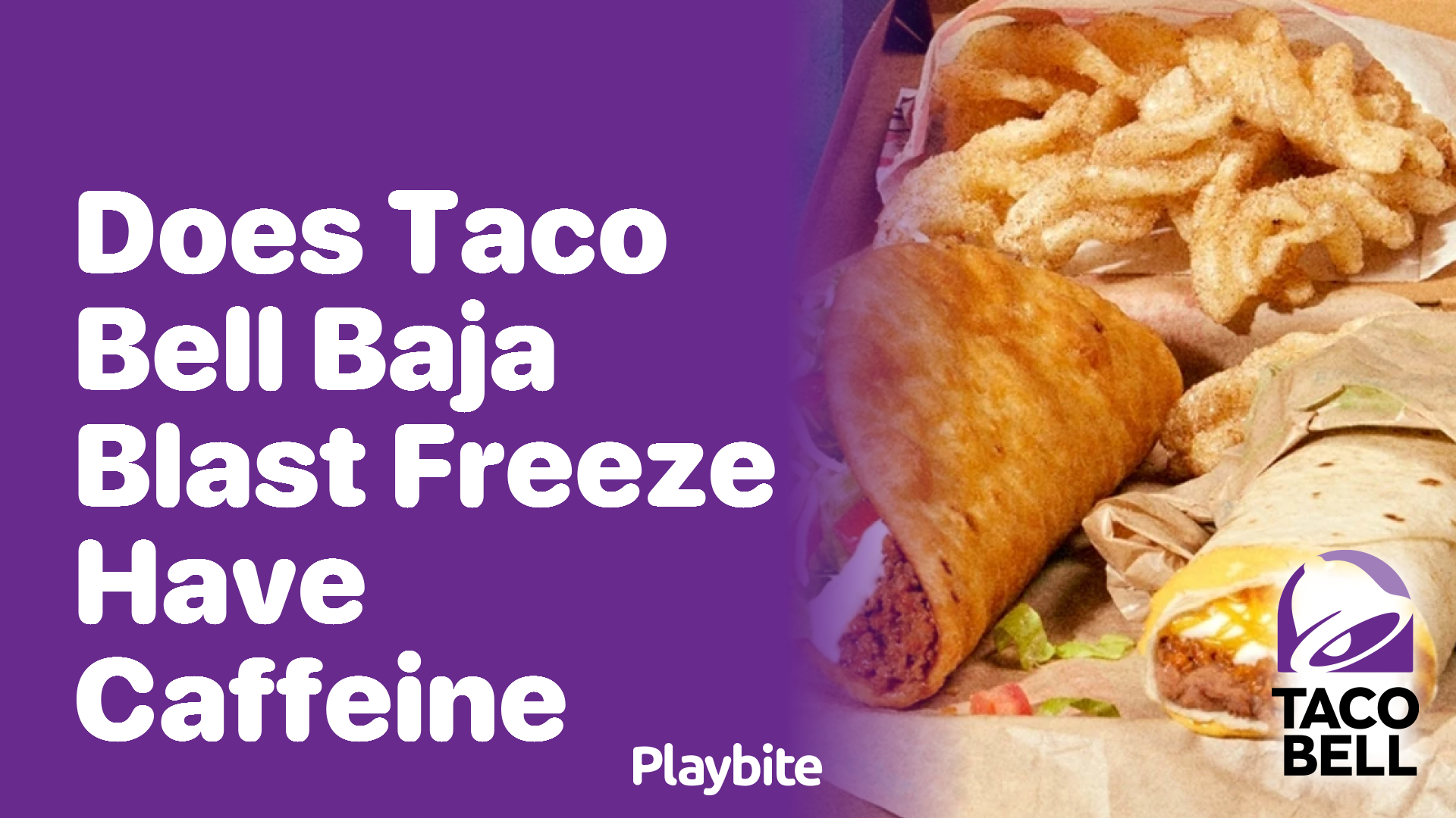 Does Taco Bell’s Baja Blast Freeze Have Caffeine?