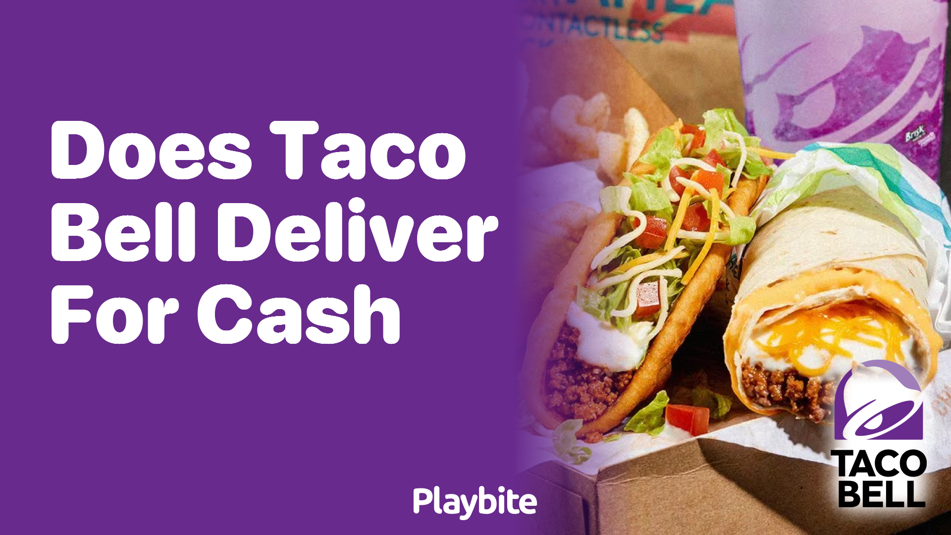 Does Taco Bell Deliver for Cash Payments?